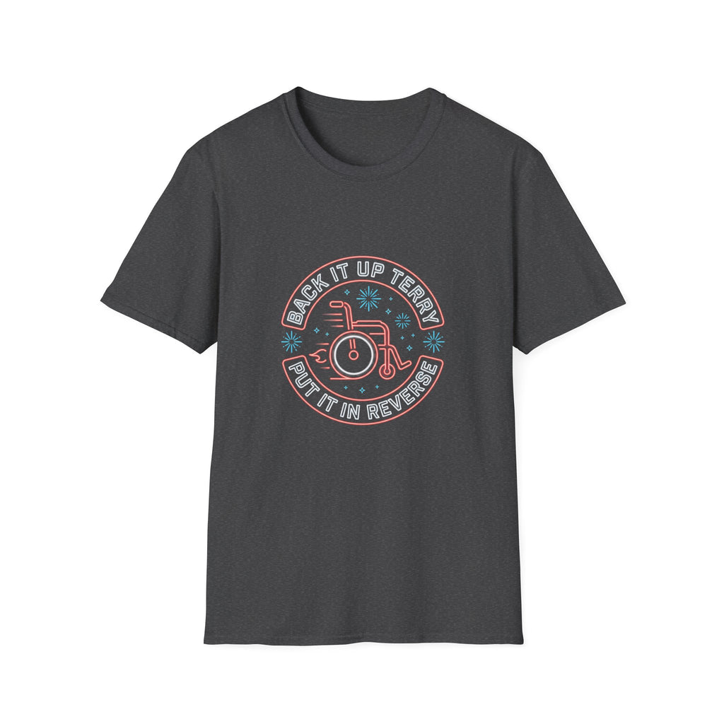 Back Up Terry T-Shirt — Funny Back Up Terry Graphic Tee