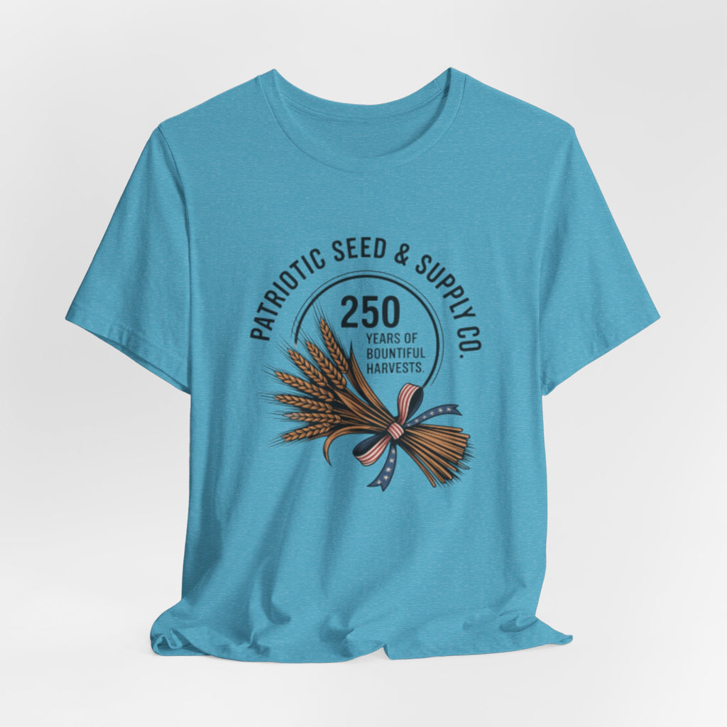 Patriotic Seed & Supply Co. T-Shirt — "250 Years of Bountiful Harvests" Rustic Wheat Graphic