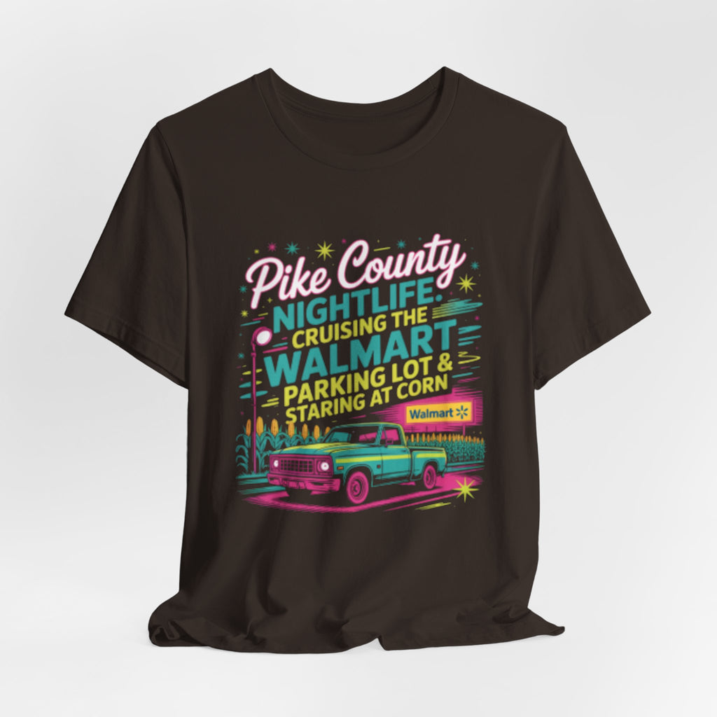 Cruising the Walmart Parking Lot Pike County Nightlife Tee