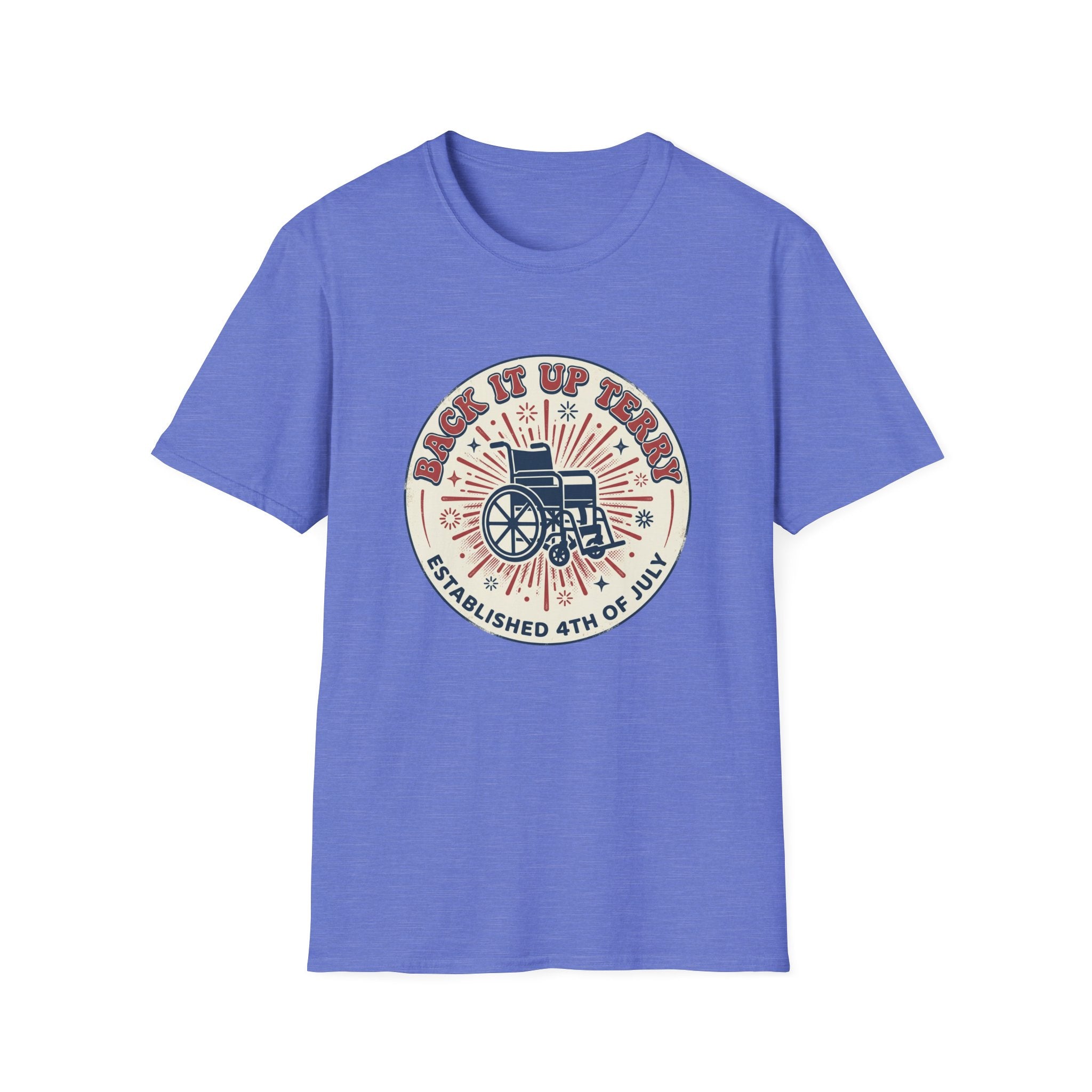 Back It Up Terry T‑Shirt — Funny Wheelchair Independence Day Graphic Tee