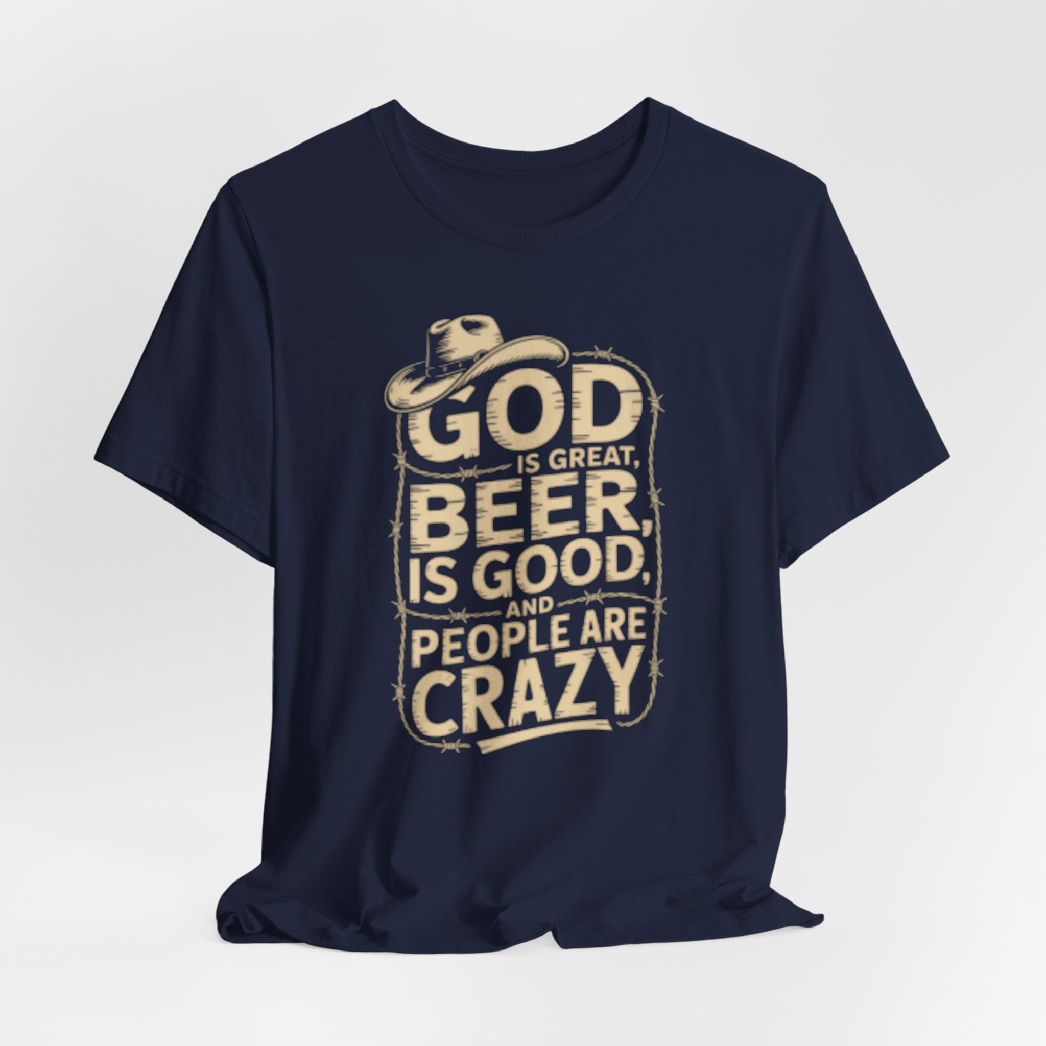 God Is Great Beer Is Good People Are Crazy T‑Shirt — Funny Beer Christian Graphic Tee