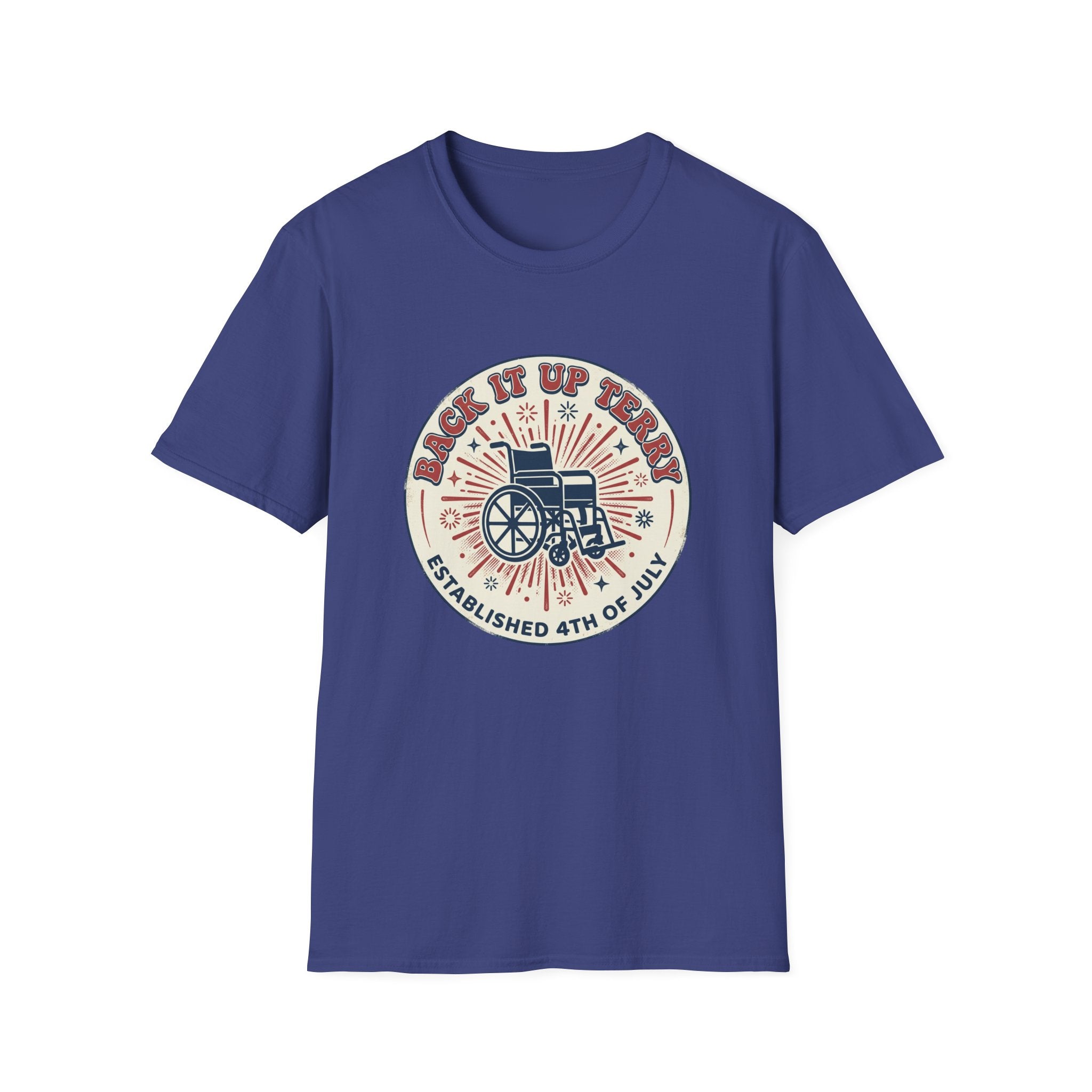 Back It Up Terry T‑Shirt — Funny Wheelchair Independence Day Graphic Tee