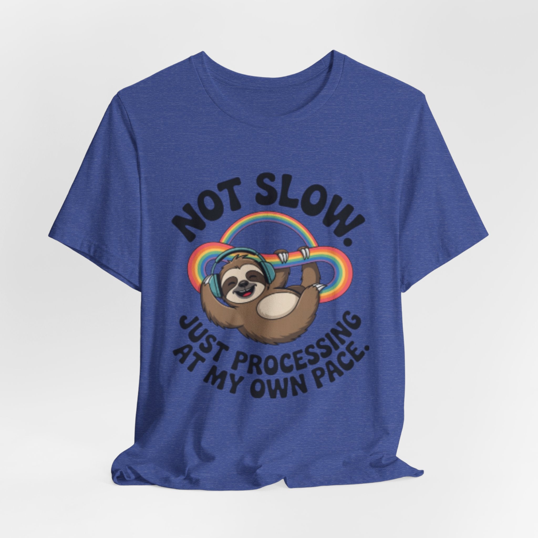 Just Processing At My Own Pace Sloth Rainbow Tee
