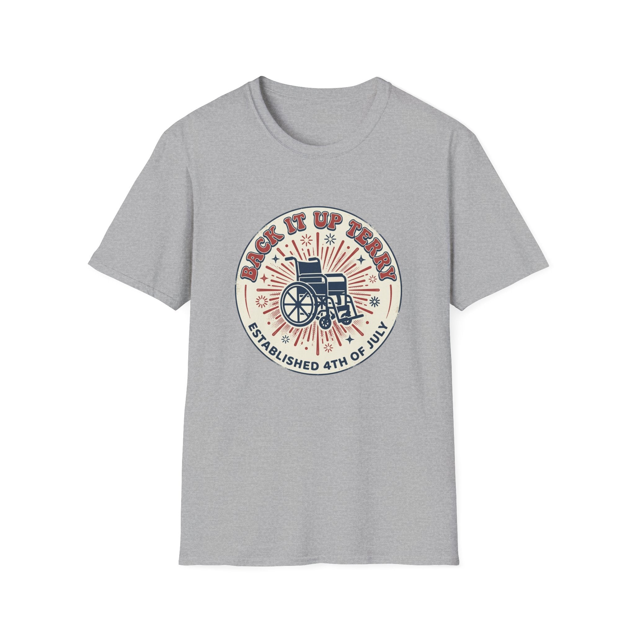 Back It Up Terry T‑Shirt — Funny Wheelchair Independence Day Graphic Tee