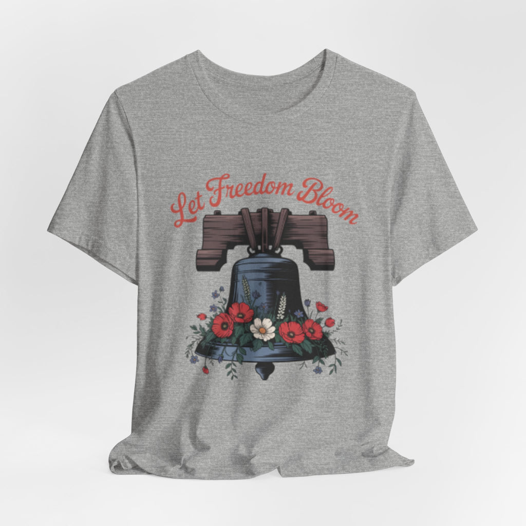Liberty Bell Floral Tee — “Let Freedom Bloom” Patriotic Shirt