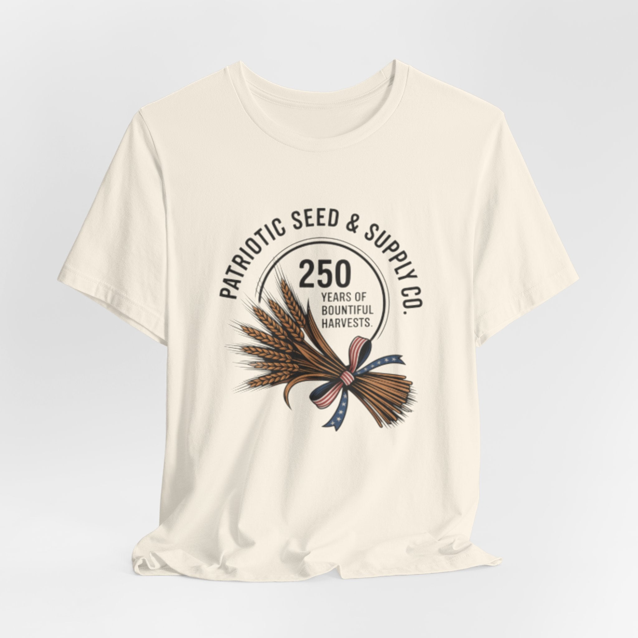 Patriotic Seed & Supply Co. T-Shirt — "250 Years of Bountiful Harvests" Rustic Wheat Graphic