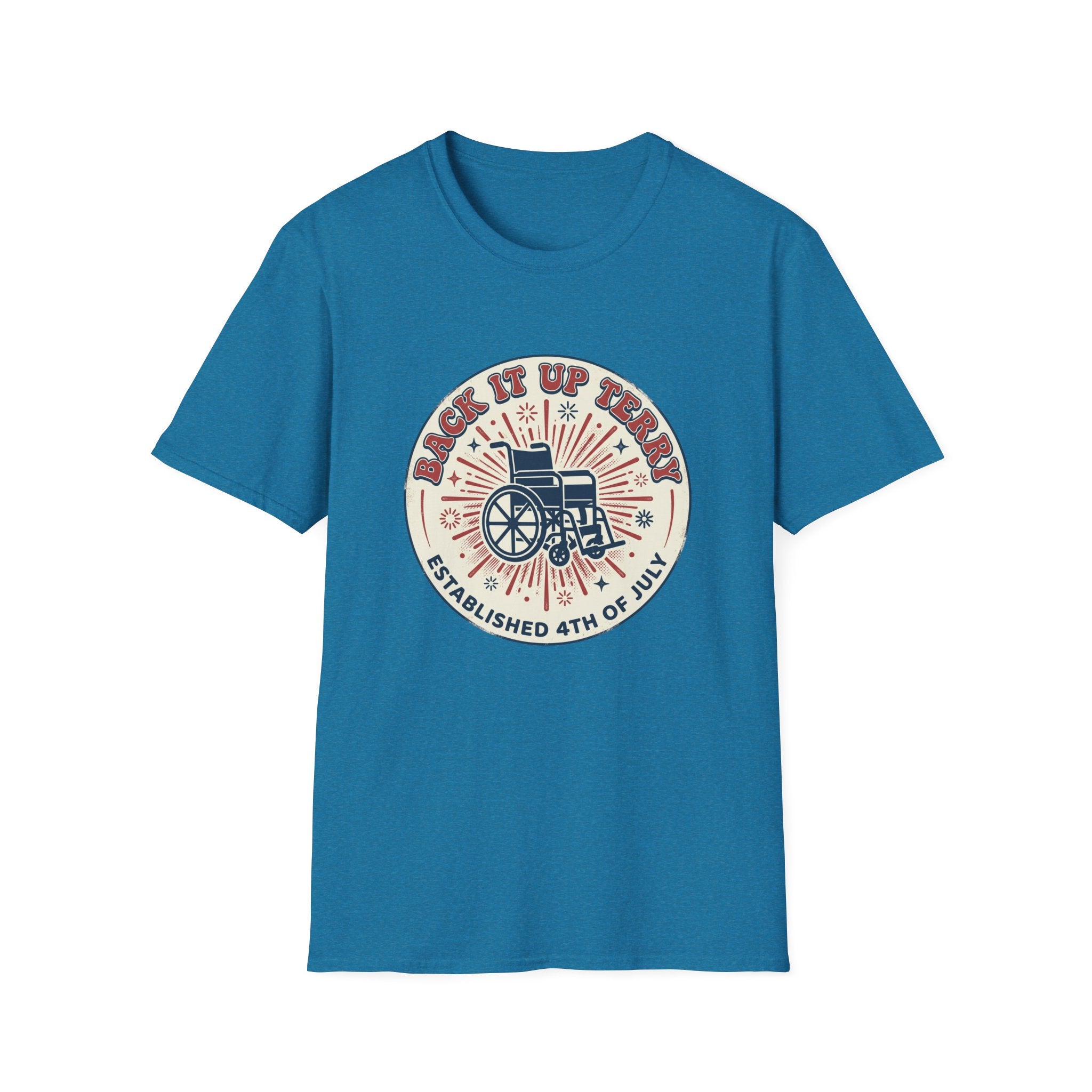 Back It Up Terry T‑Shirt — Funny Wheelchair Independence Day Graphic Tee