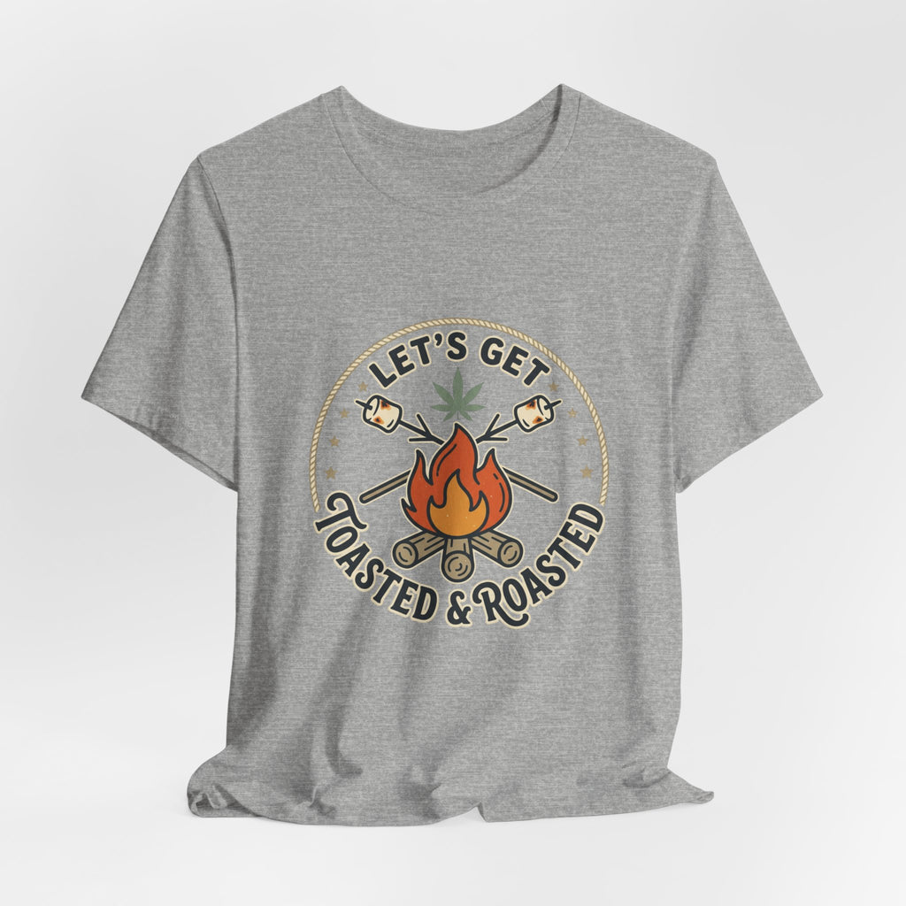 Let's Get Toasted & Roasted Campfire Tee