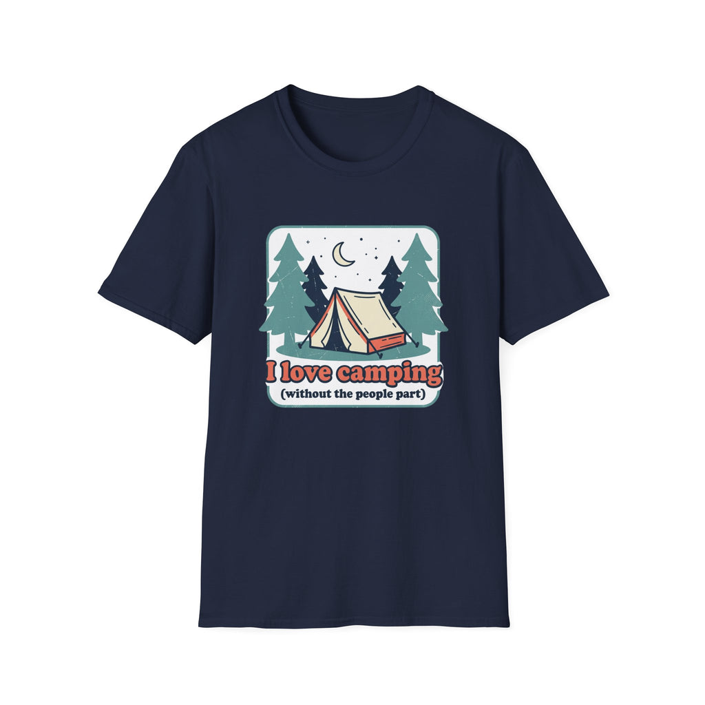 I Love Camping Without the People Part Graphic Tee