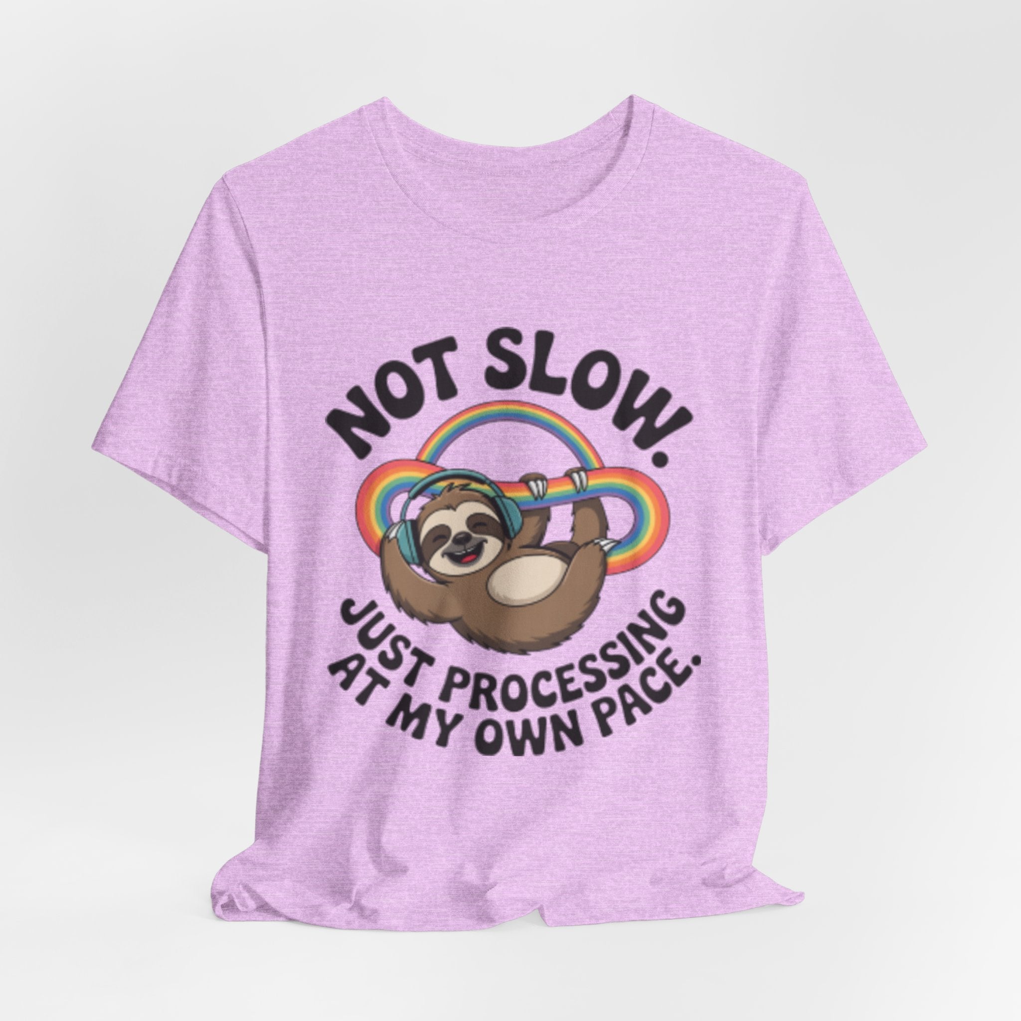 Just Processing At My Own Pace Sloth Rainbow Tee