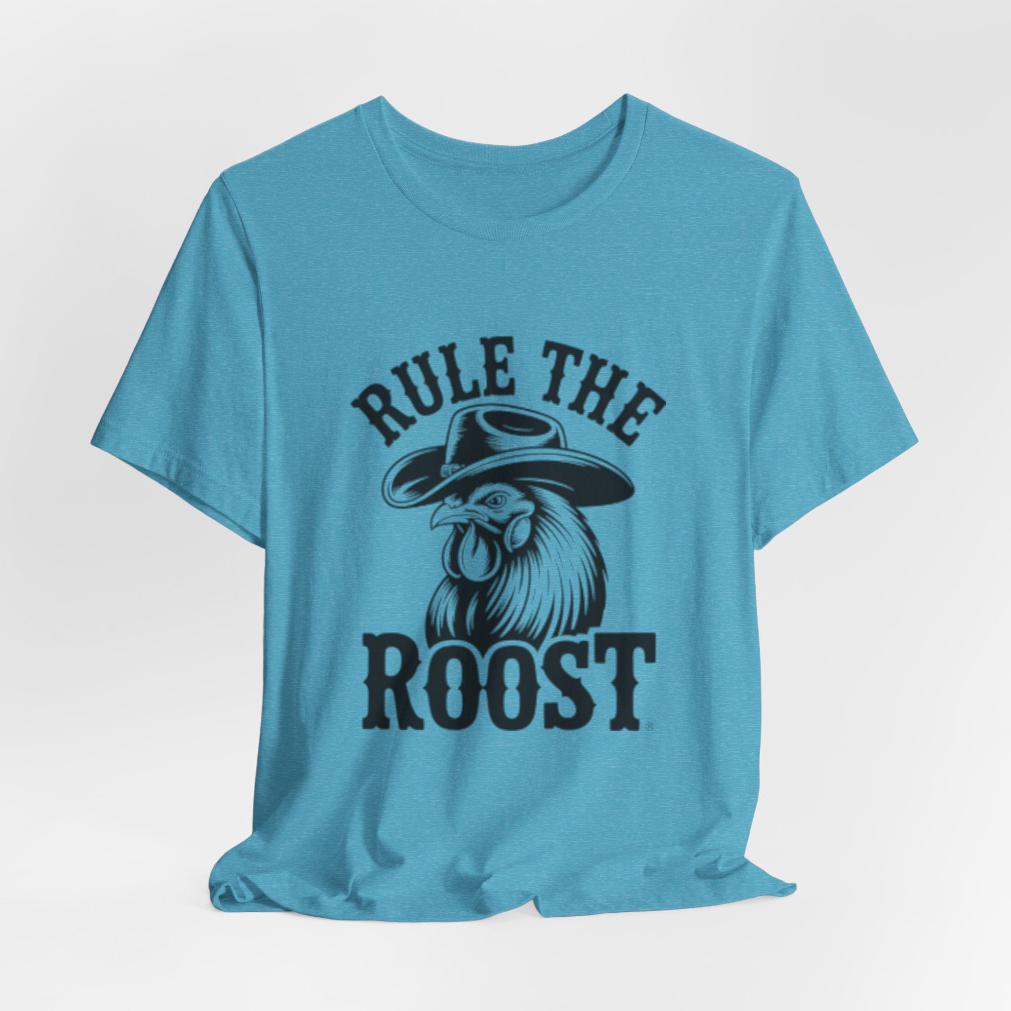 Rule the Roost Rooster T-Shirt