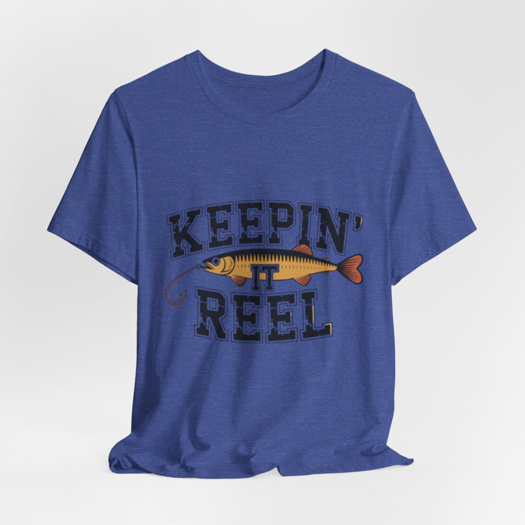 Keepin' It Reel Funny Angler Fishing Tee