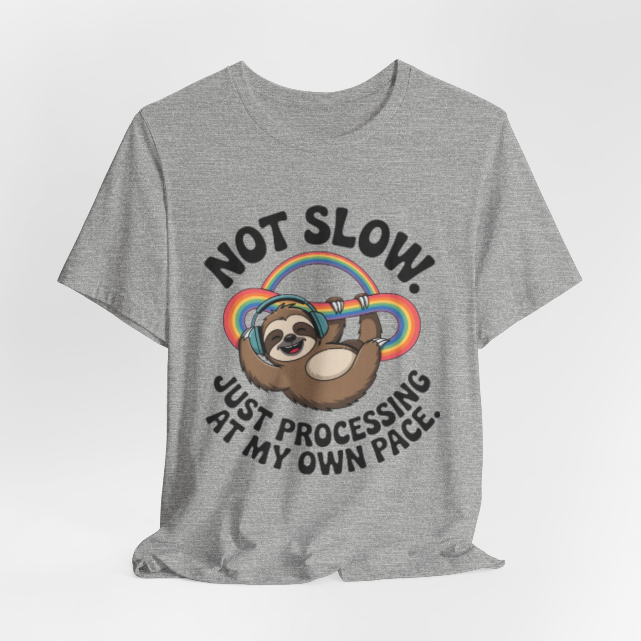 Just Processing At My Own Pace Sloth Rainbow Tee
