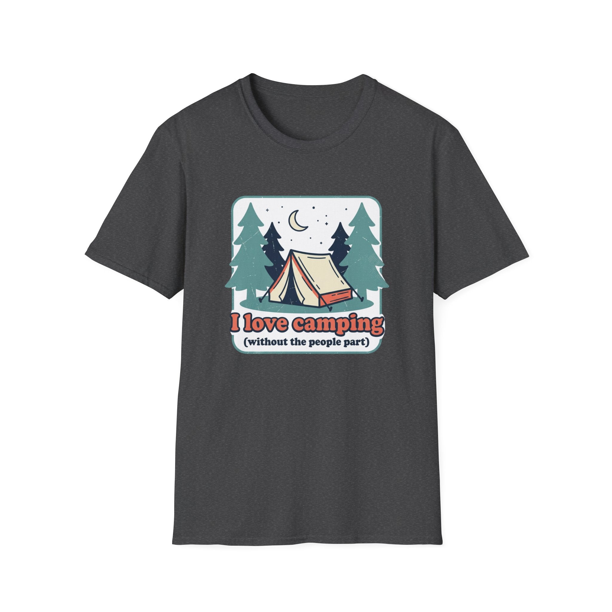 I Love Camping Without the People Part Graphic Tee