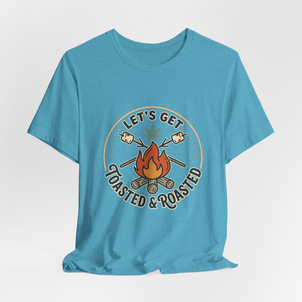 Let's Get Toasted & Roasted Campfire Tee