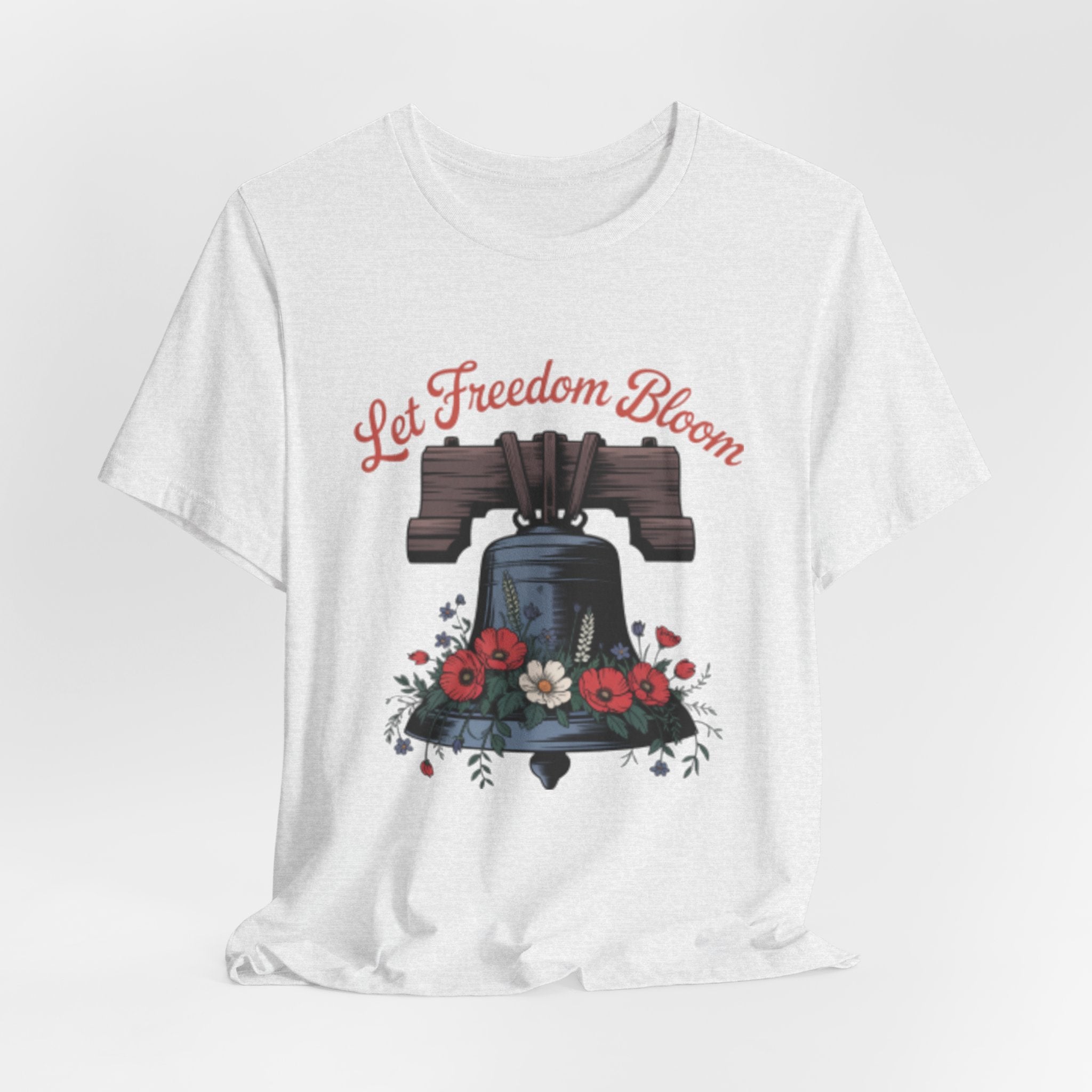 Liberty Bell Floral Tee — “Let Freedom Bloom” Patriotic Shirt