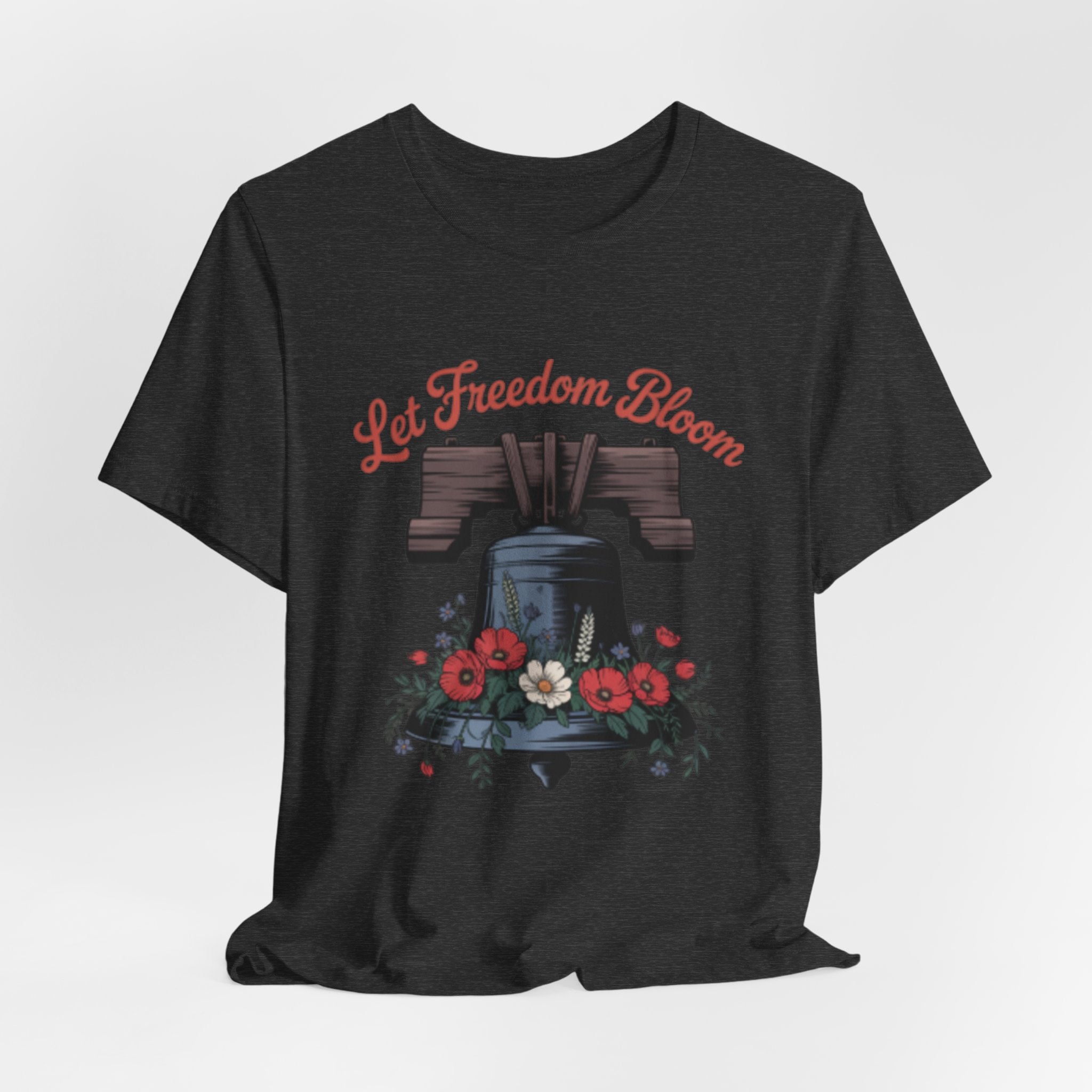 Liberty Bell Floral Tee — “Let Freedom Bloom” Patriotic Shirt