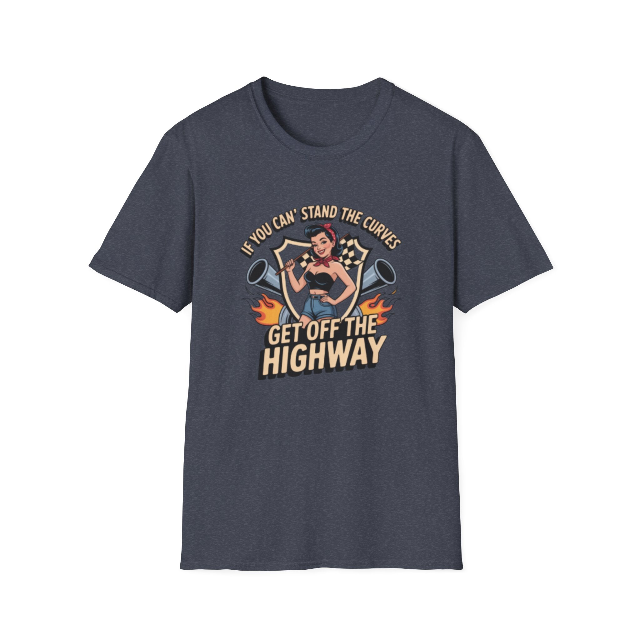 T-Shirt — “If You Can Stand the Curves, Get Off the Highway” Pin-Up Racing Tee