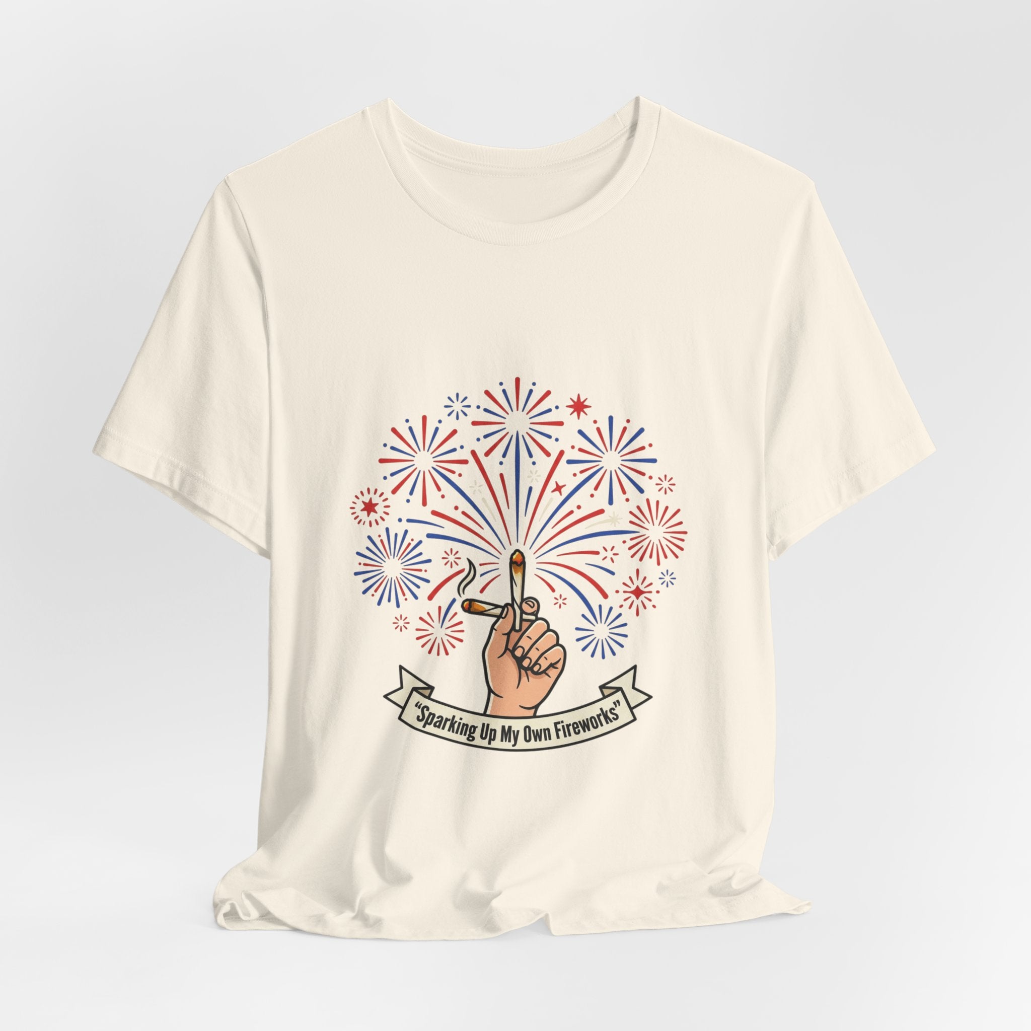 Sparking Up My Own Fireworks Patriotic Tee
