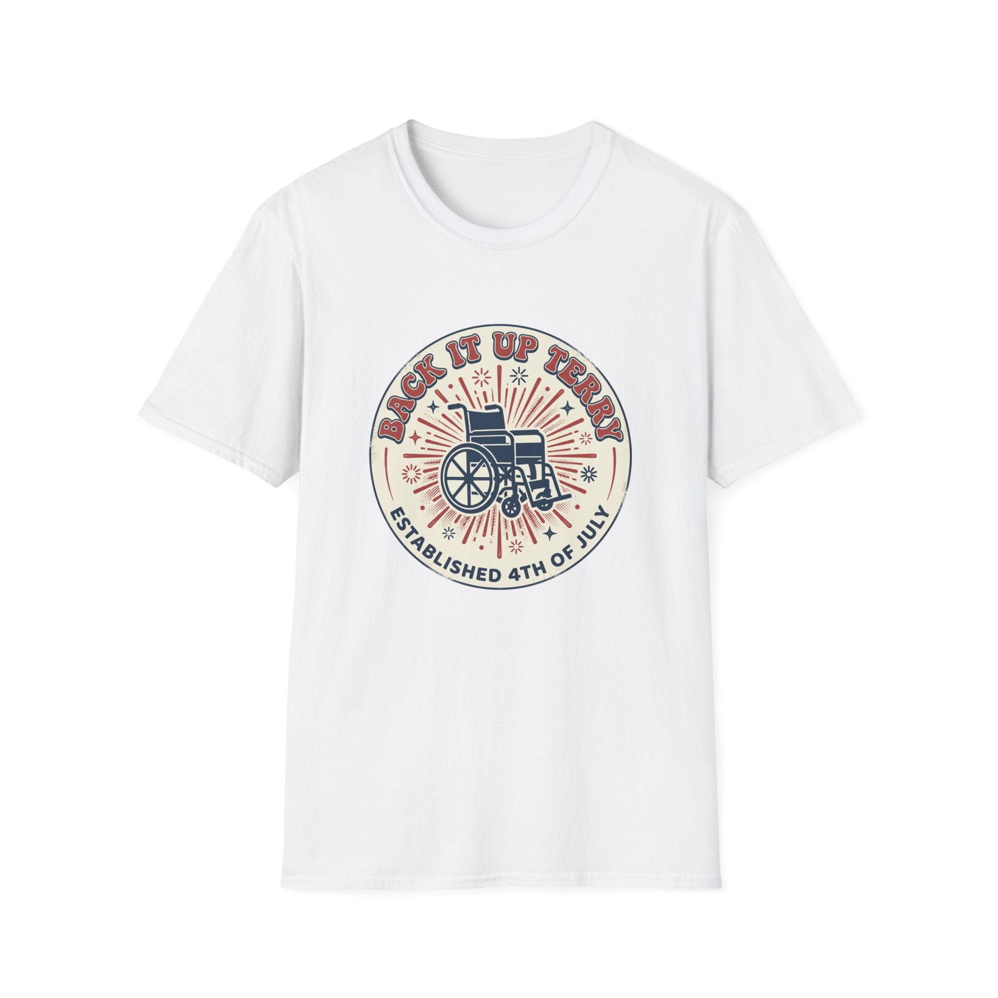 Back It Up Terry T‑Shirt — Funny Wheelchair Independence Day Graphic Tee