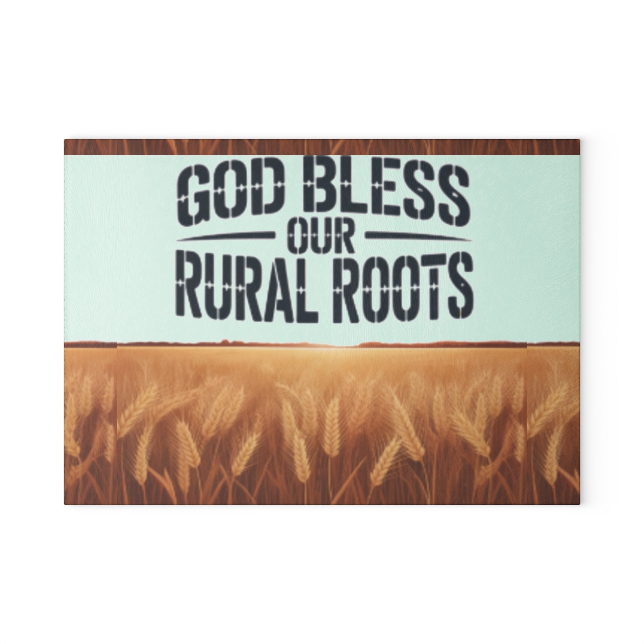 God Bless Our Rural Roots Glass Cutting Board | Farm Wheat Design