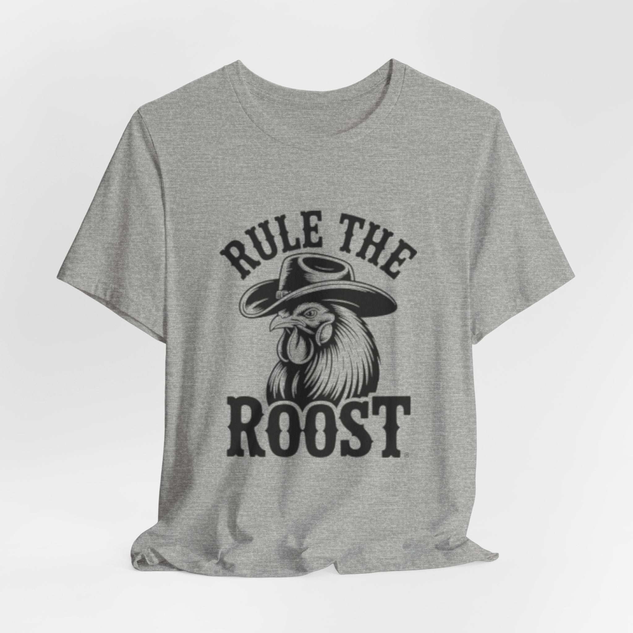 Rule the Roost Rooster T-Shirt