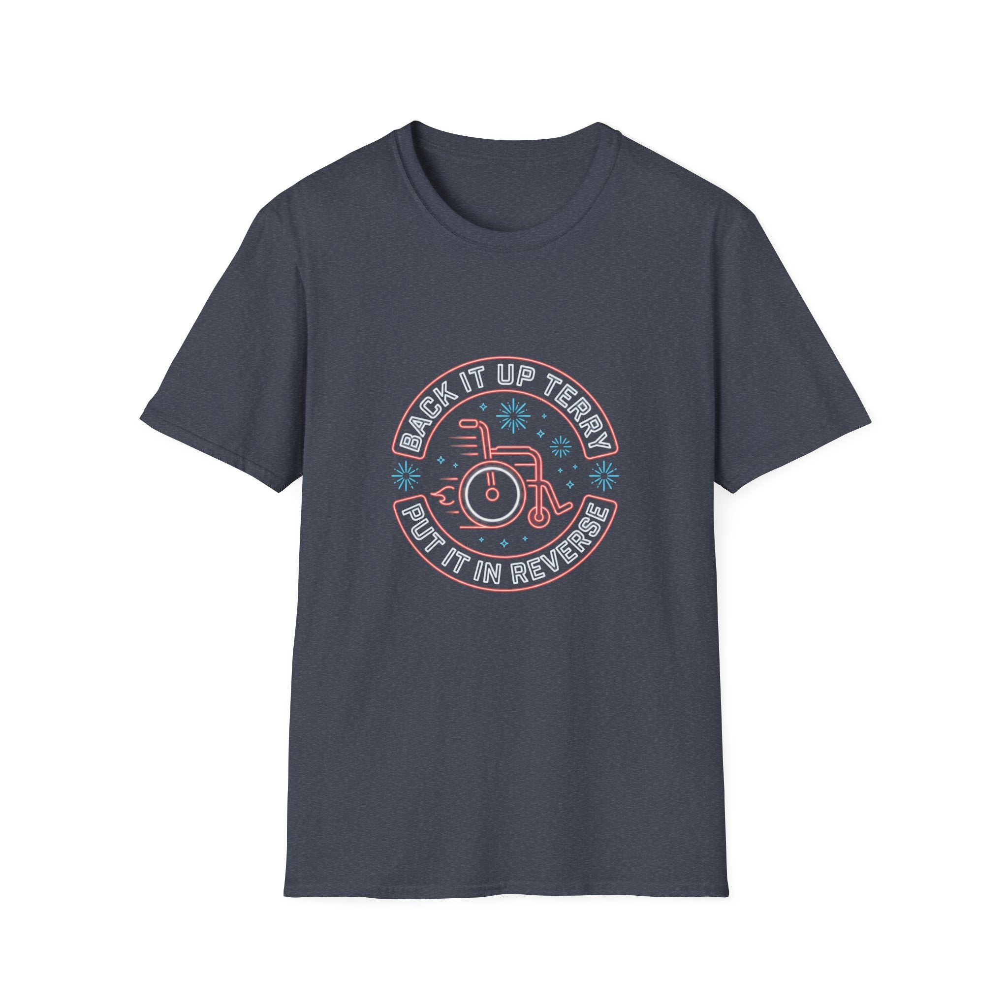 Back Up Terry T-Shirt — Funny Back Up Terry Graphic Tee