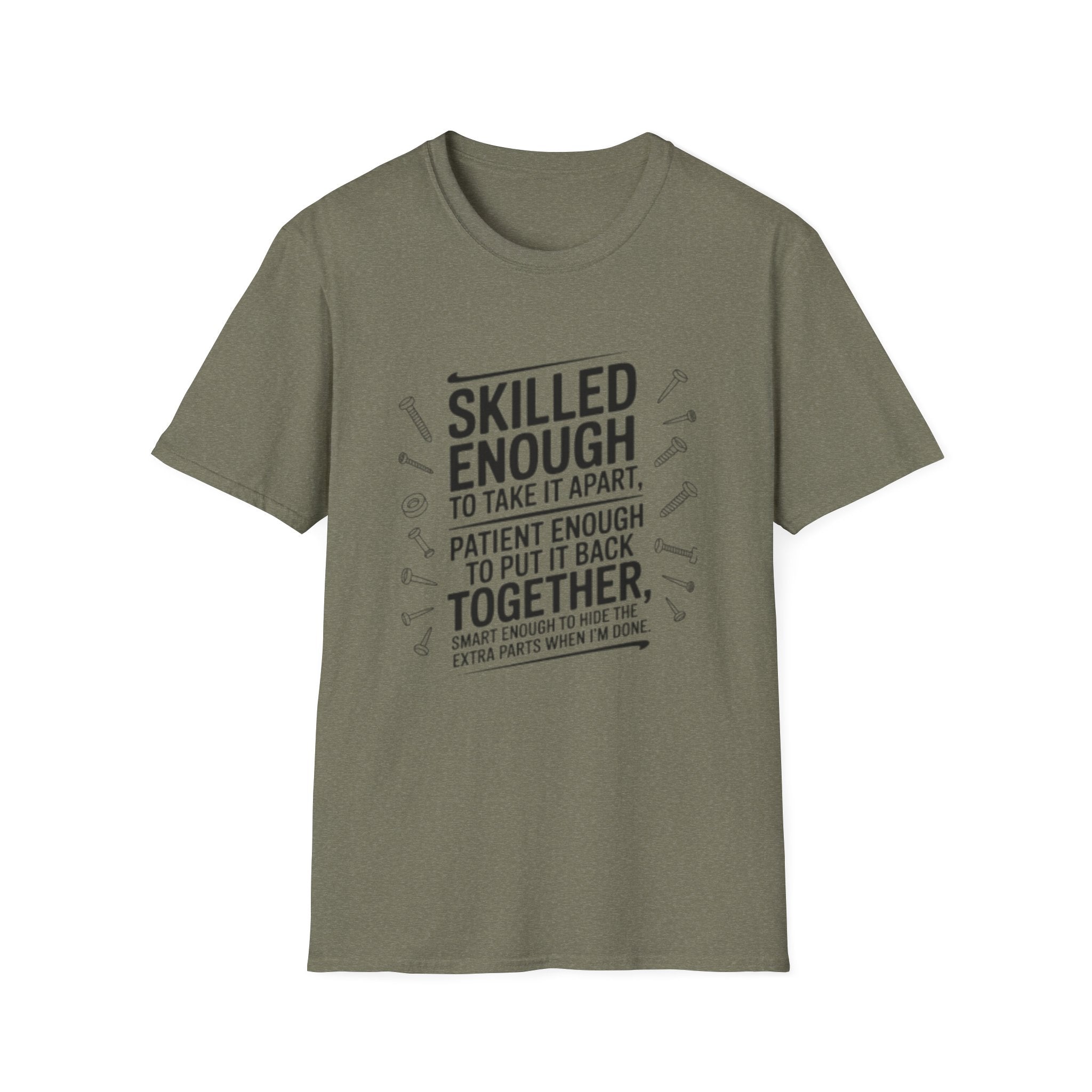 Skilled Enough to Take It Apart T-Shirt — Funny Mechanic/Technician Gift