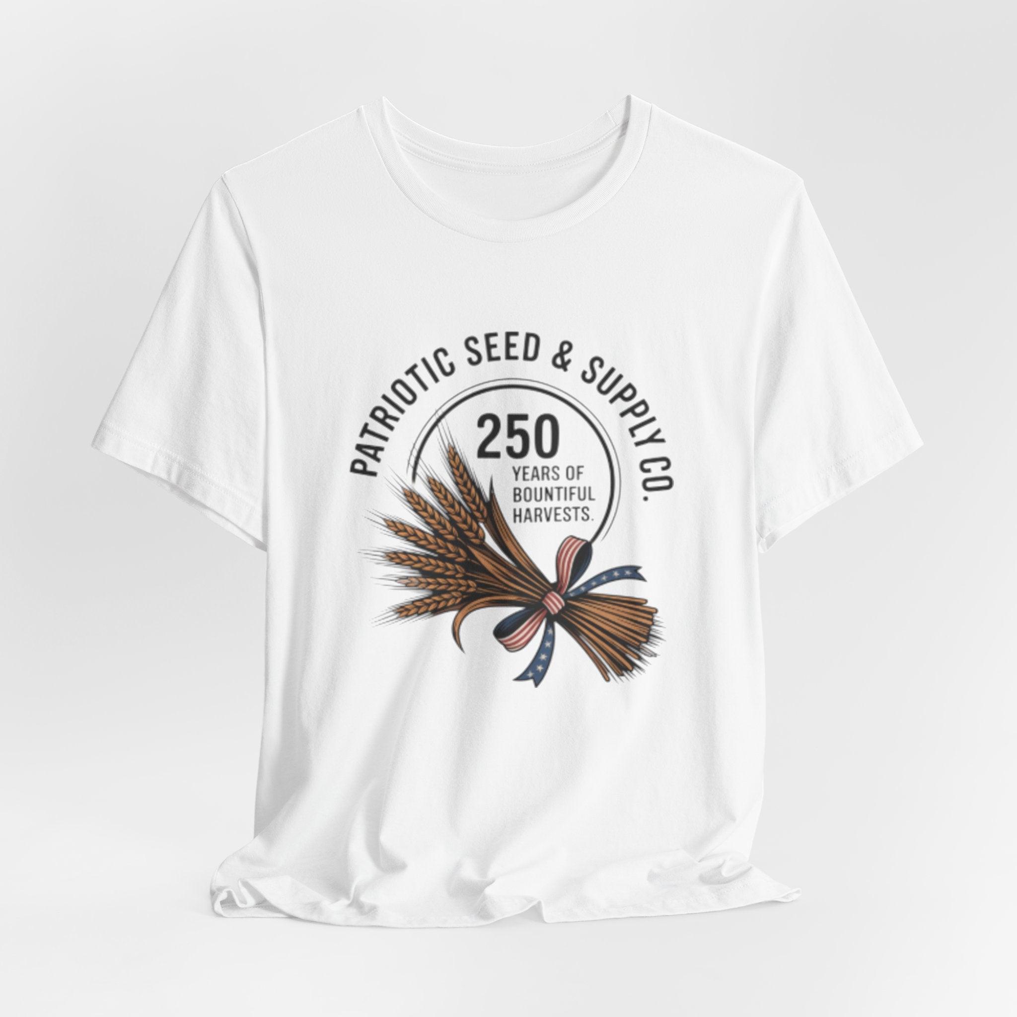 Patriotic Seed & Supply Co. T-Shirt — "250 Years of Bountiful Harvests" Rustic Wheat Graphic