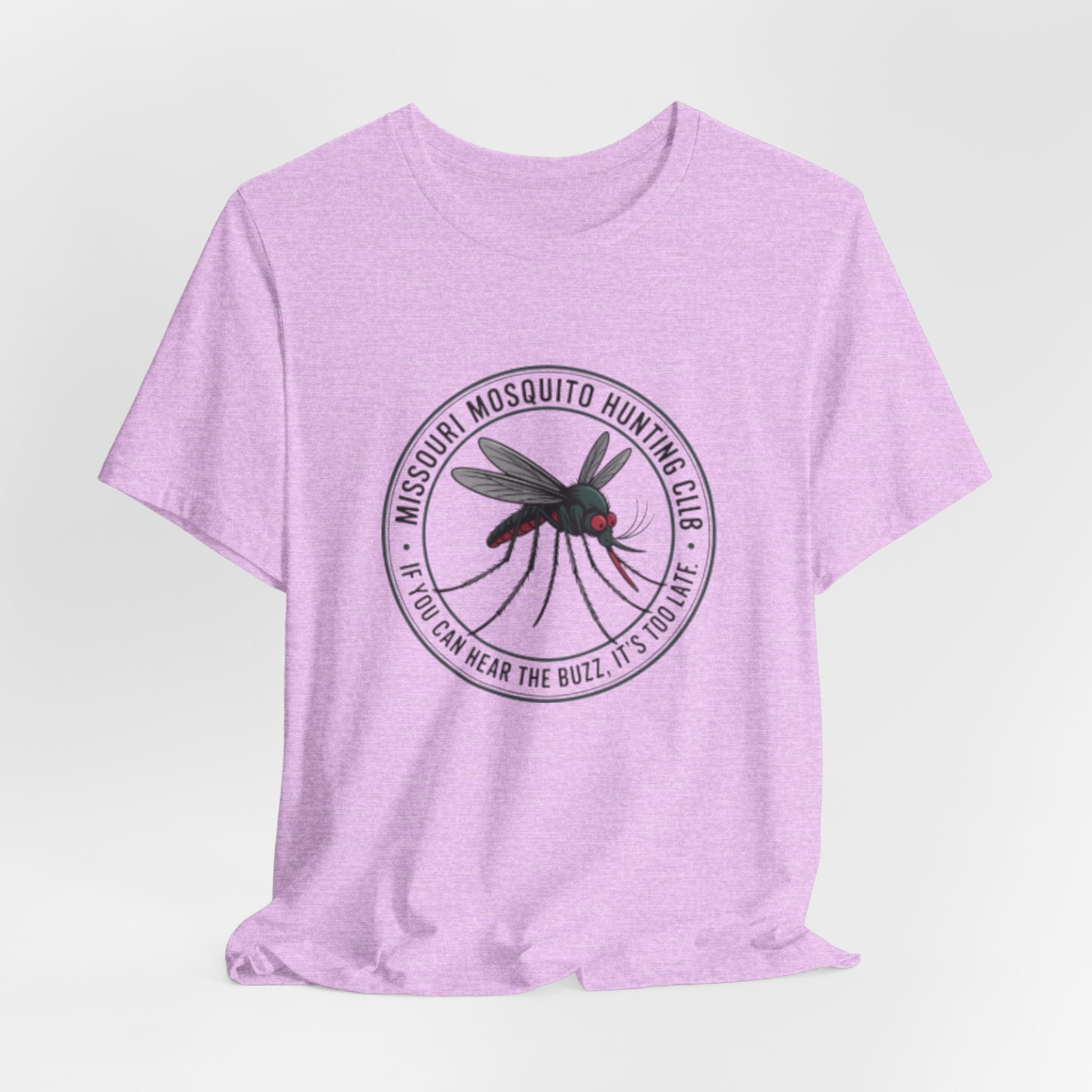 Mosquito Hunting Club T-Shirt — 'If You Can Hear the Buzz, It's Too Late' Graphic Tee
