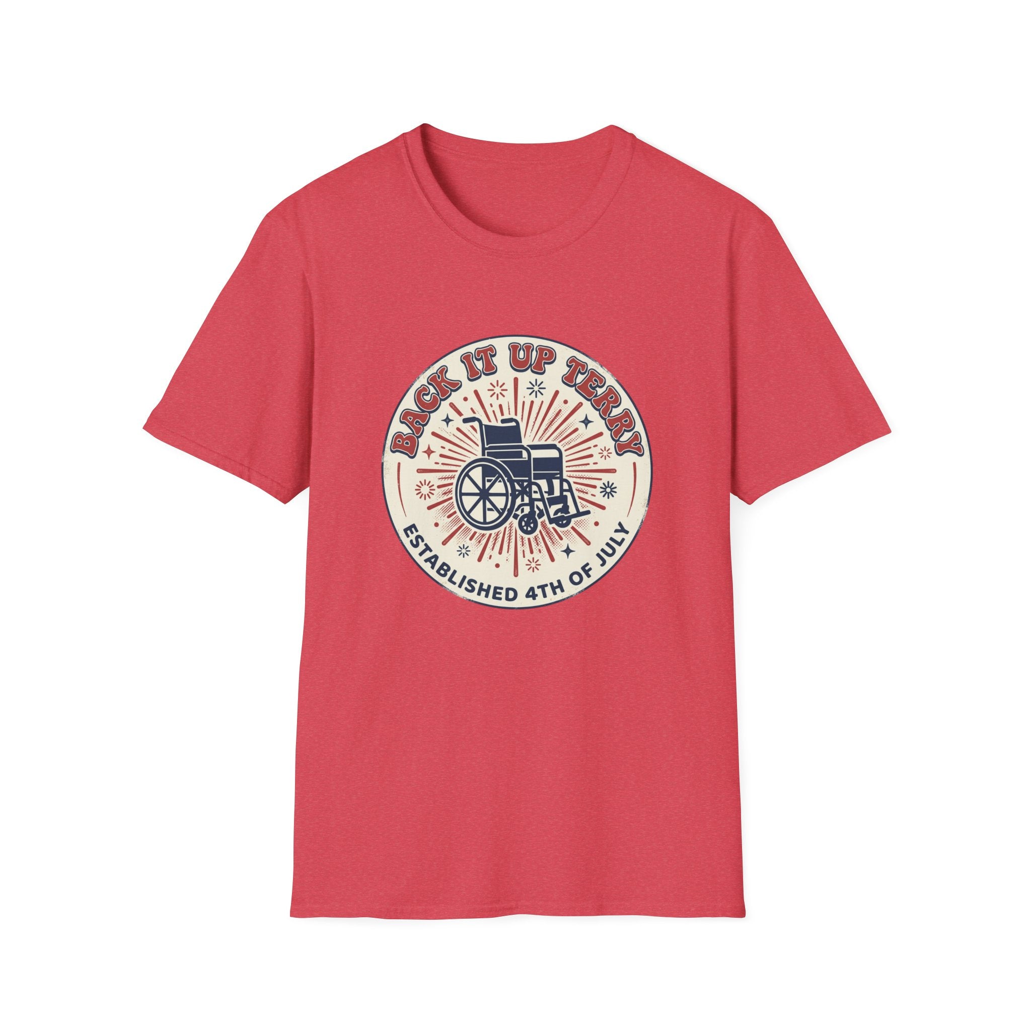 Back It Up Terry T‑Shirt — Funny Wheelchair Independence Day Graphic Tee