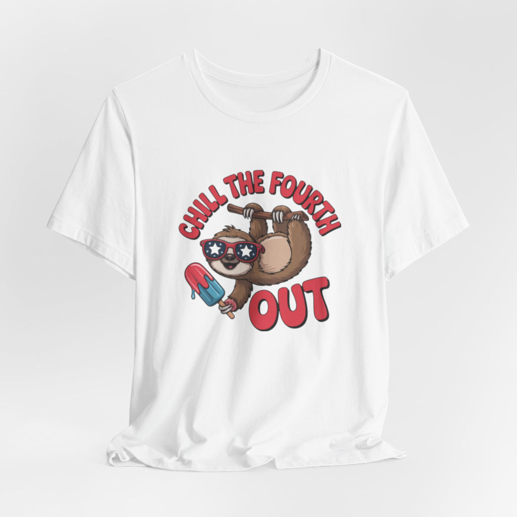 Chill the Fourth Out sloth holding popsicle T-Shirt | Fourth of July