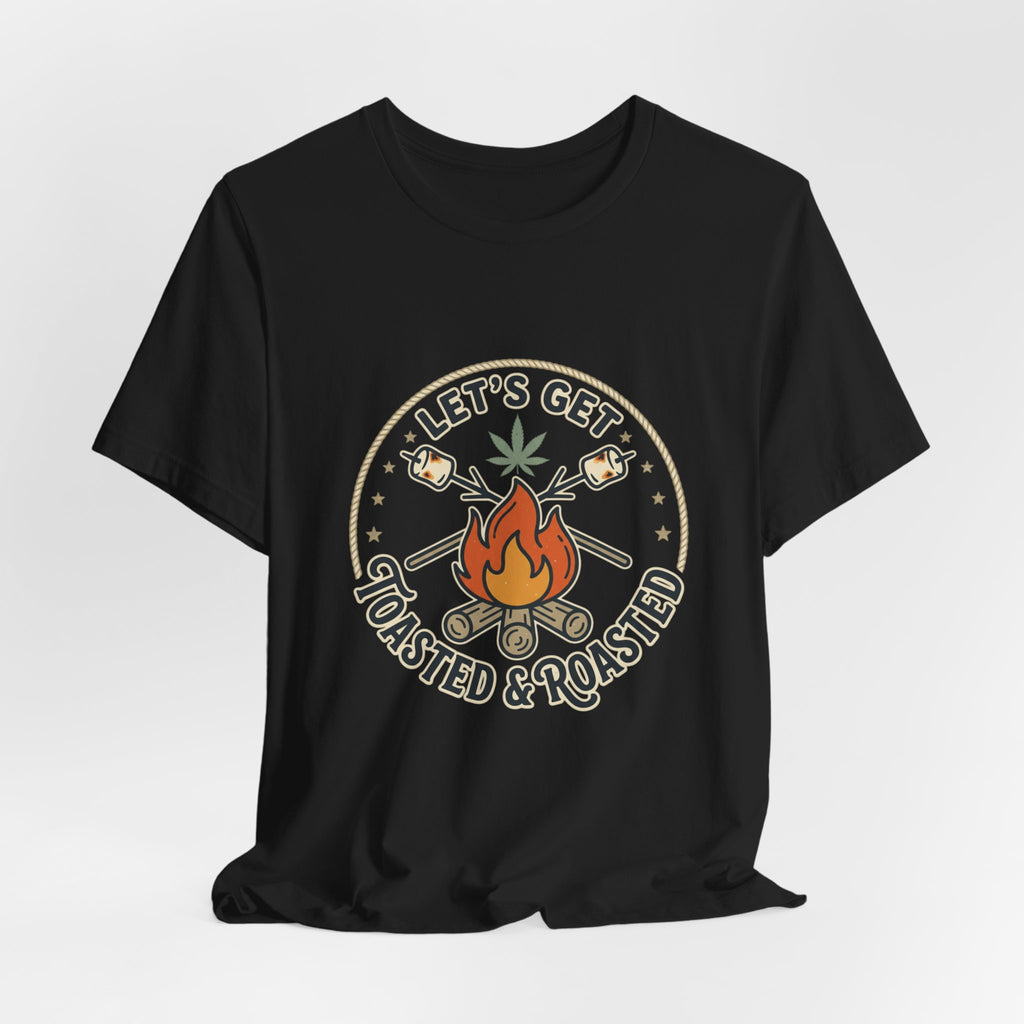 Let's Get Toasted & Roasted Campfire Tee