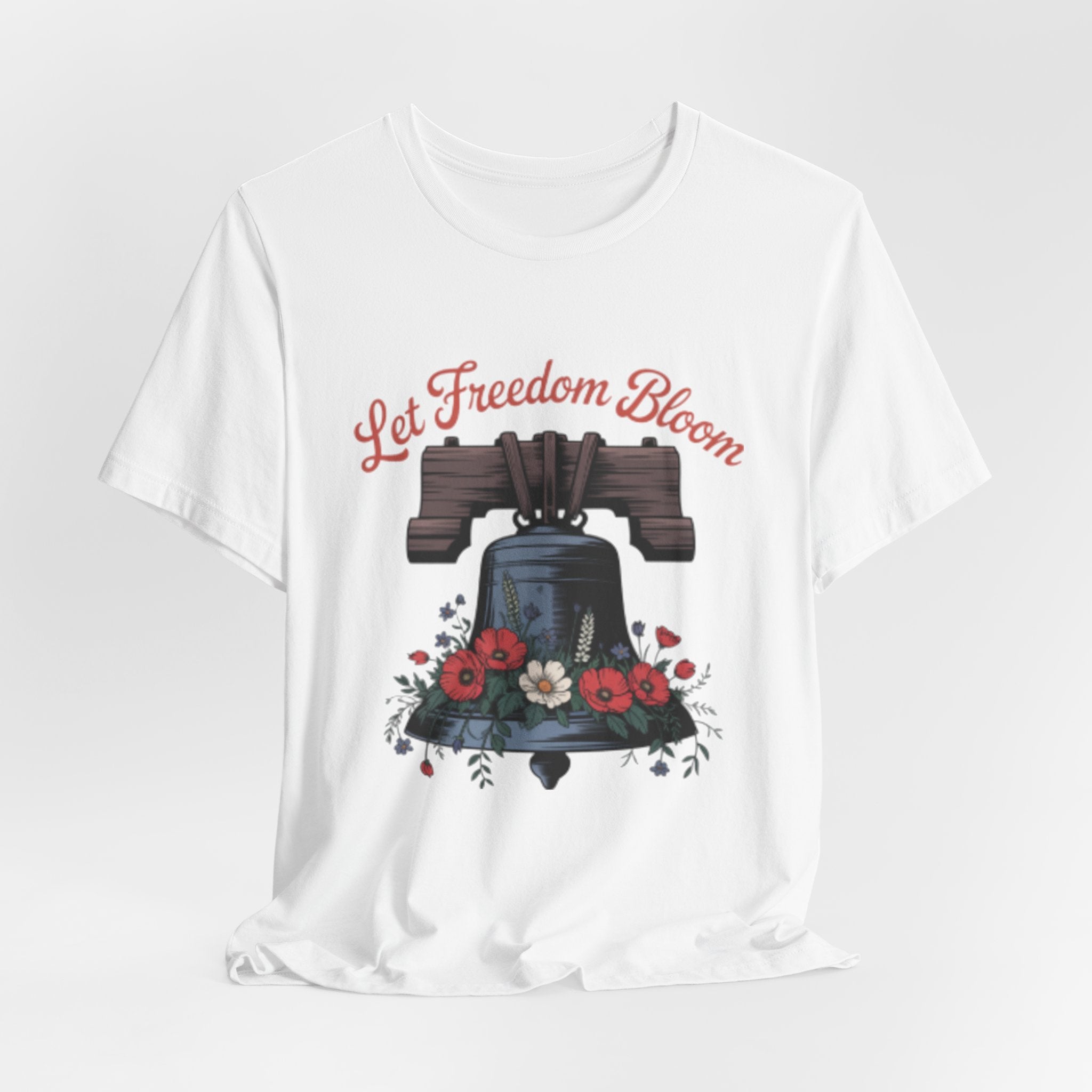 Liberty Bell Floral Tee — “Let Freedom Bloom” Patriotic Shirt