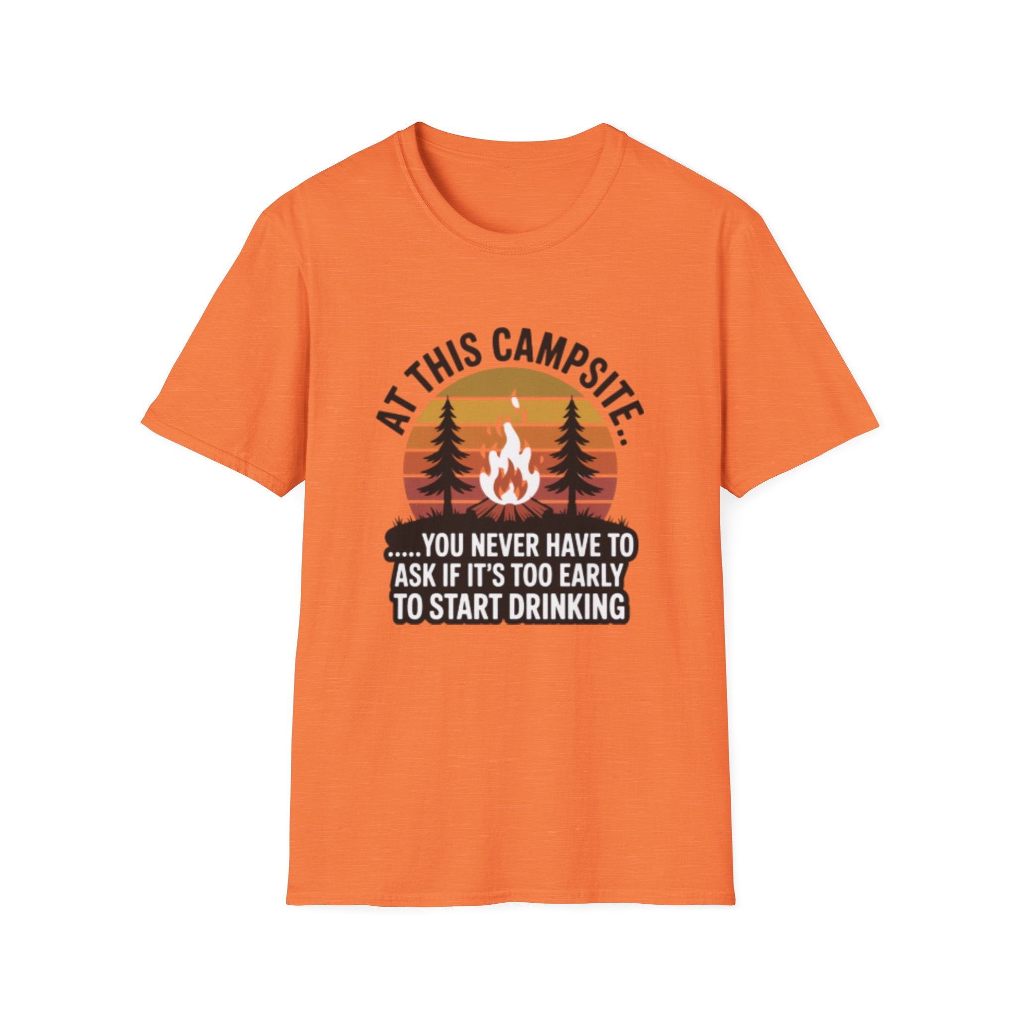 Camping T-Shirt — "At This Campsite... You Never Have To Ask If It’s Too Early To Start Drinking" Retro Campfire Tee