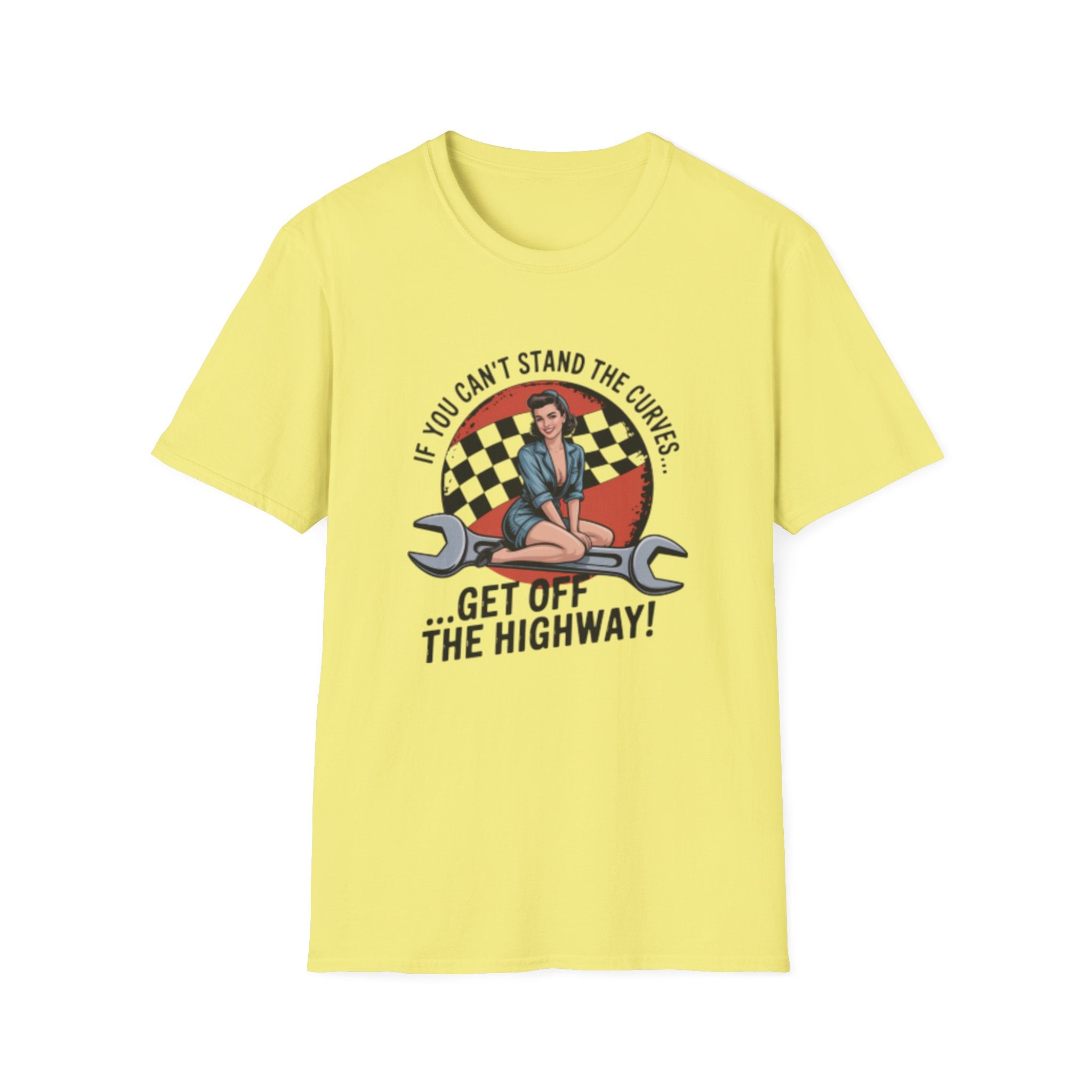T-Shirt — "If You Can't Stand the Curves... Get Off the Highway!" Retro Pin-Up Racing Tee
