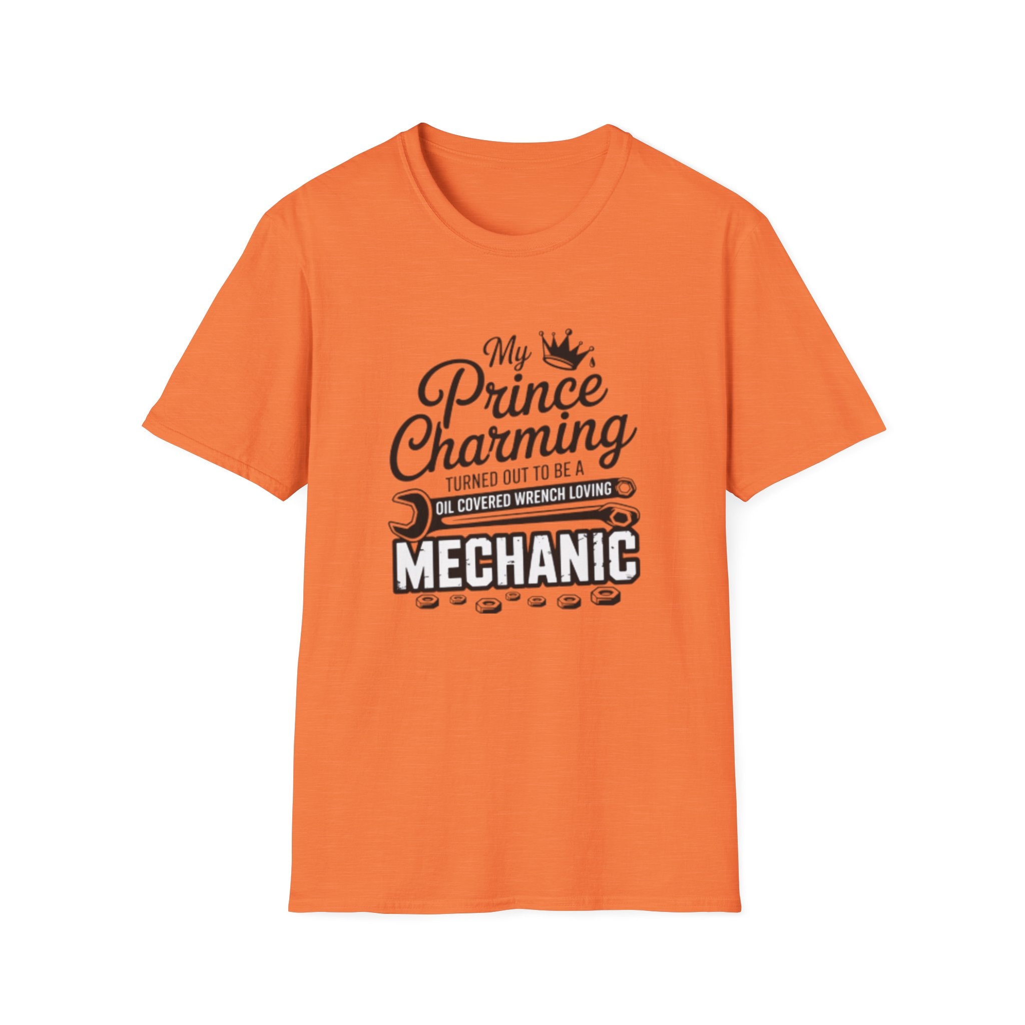 Mechanic T-Shirt — "My Prince Charming Turned Out to Be a Oil Covered Wrench Loving Mechanic"