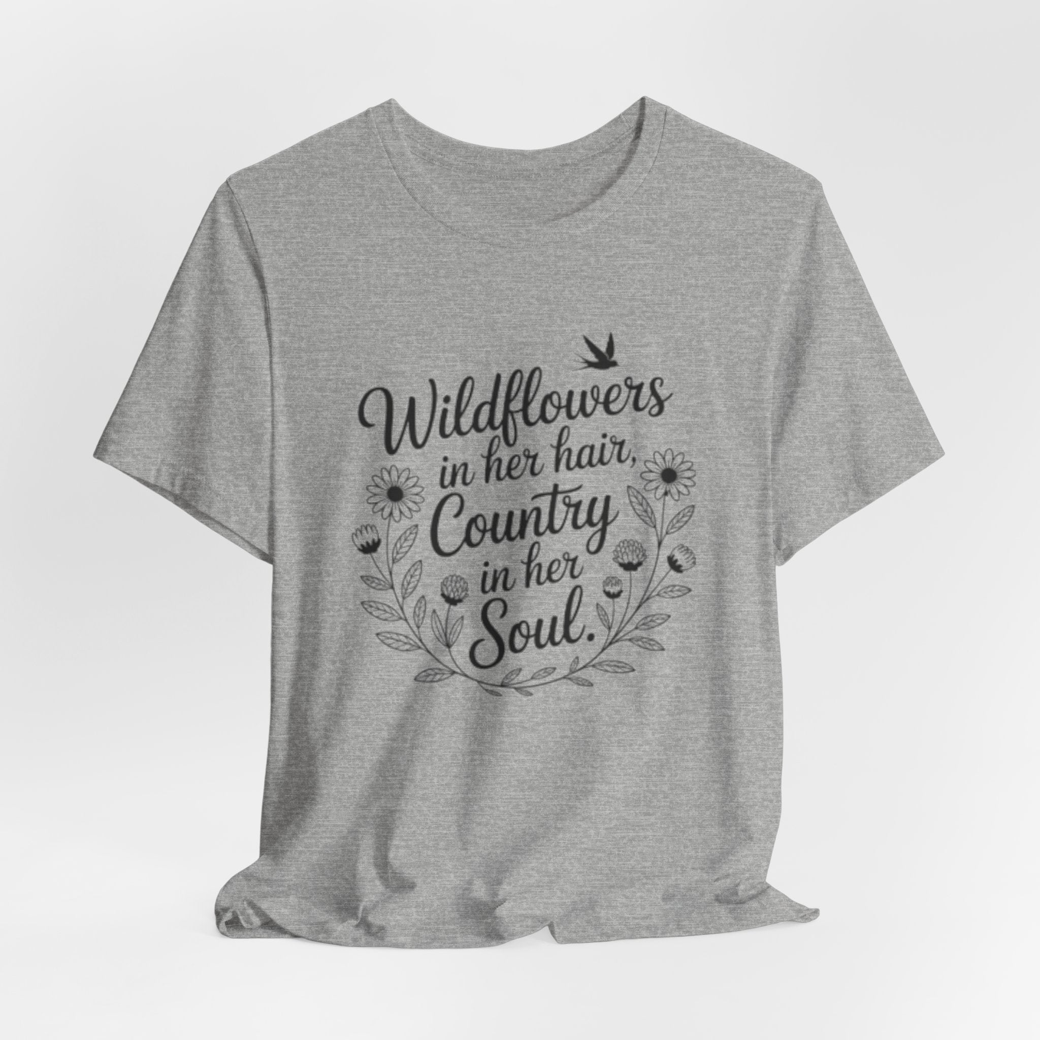 Wildflowers in Her Hair Country in Her Soul T-Shirt
