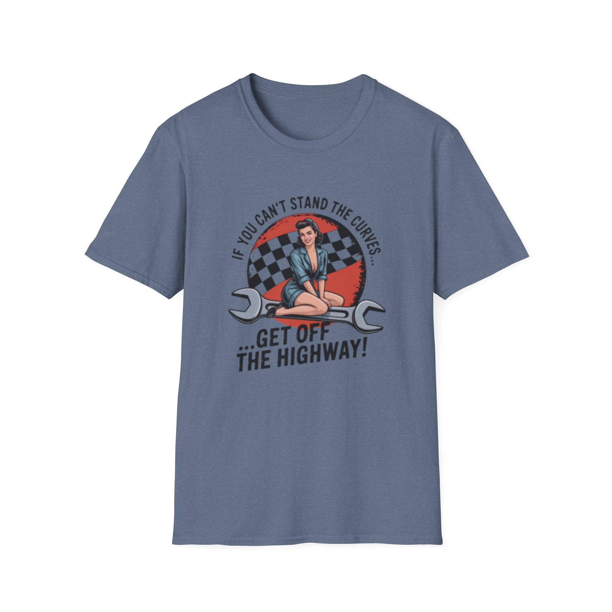 T-Shirt — "If You Can't Stand the Curves... Get Off the Highway!" Retro Pin-Up Racing Tee