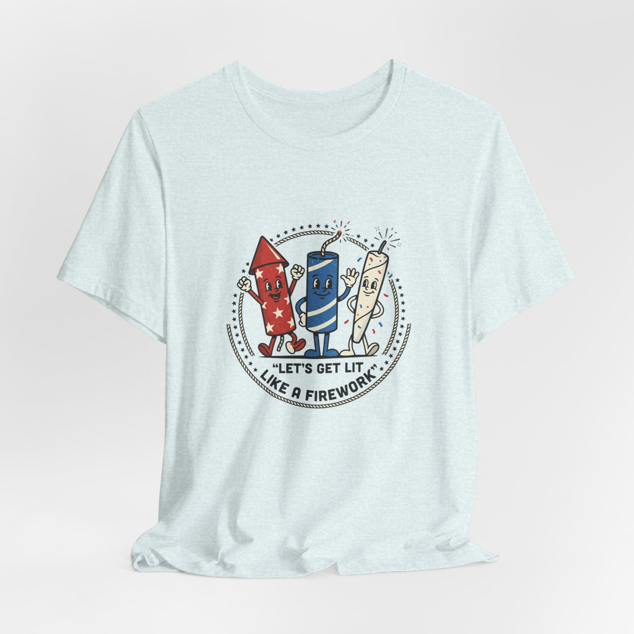 Let's Get Lit Like a Firework Funny Patriotic Tee