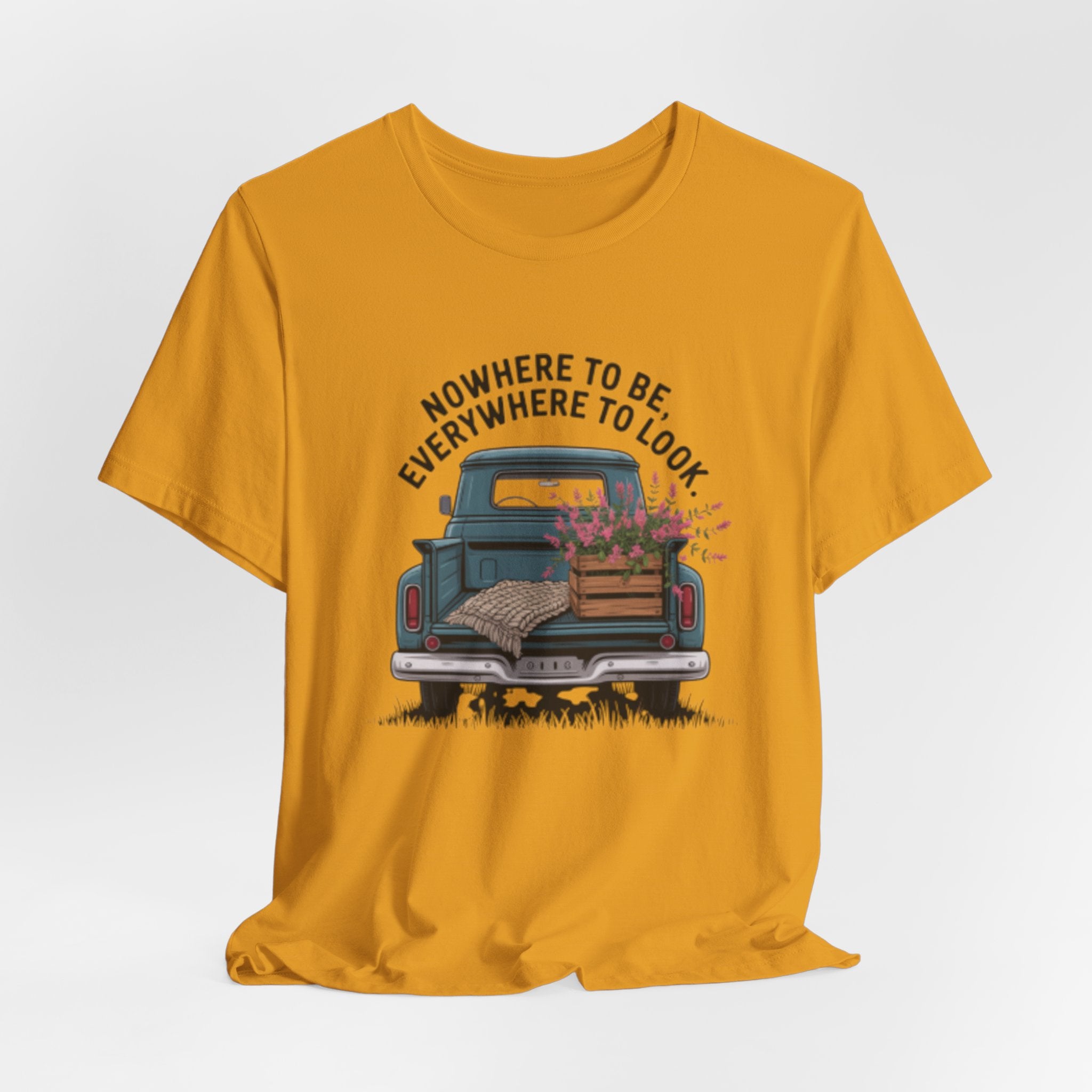 Vintage Truck Tee — "Nowhere to Be, Everywhere to Look" Adventure T‑Shirt
