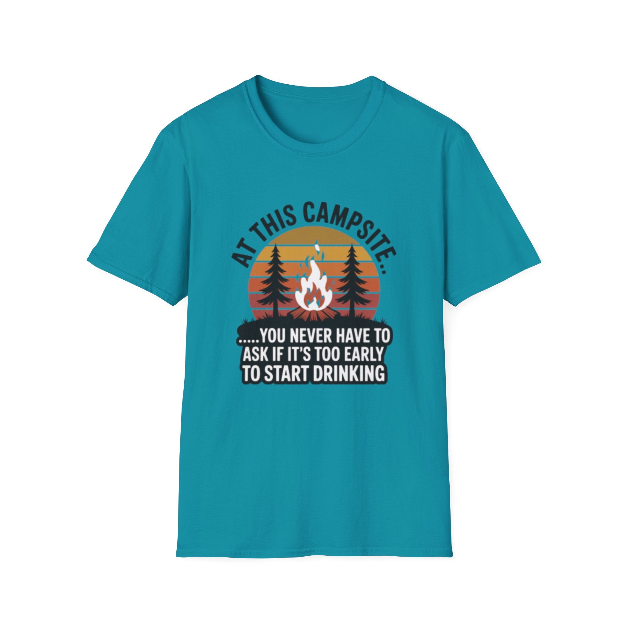 Camping T-Shirt — "At This Campsite... You Never Have To Ask If It’s Too Early To Start Drinking" Retro Campfire Tee