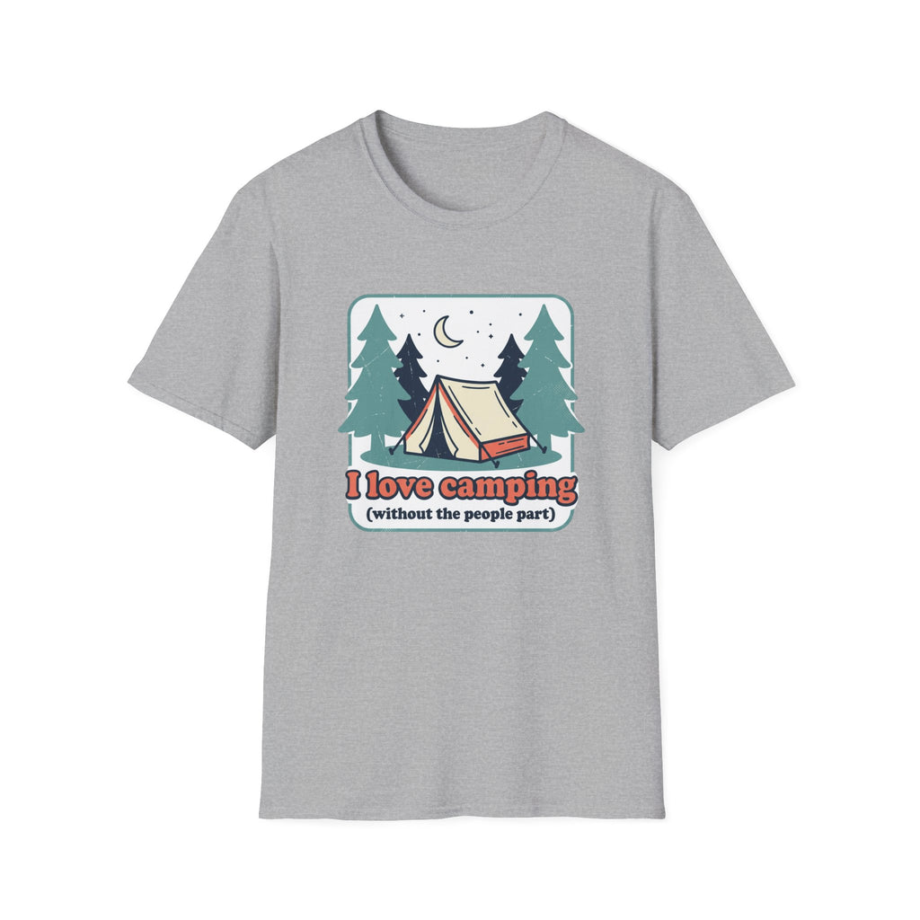 I Love Camping Without the People Part Graphic Tee