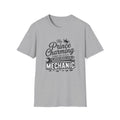 Mechanic T-Shirt — "My Prince Charming Turned Out to Be a Oil Covered Wrench Loving Mechanic"