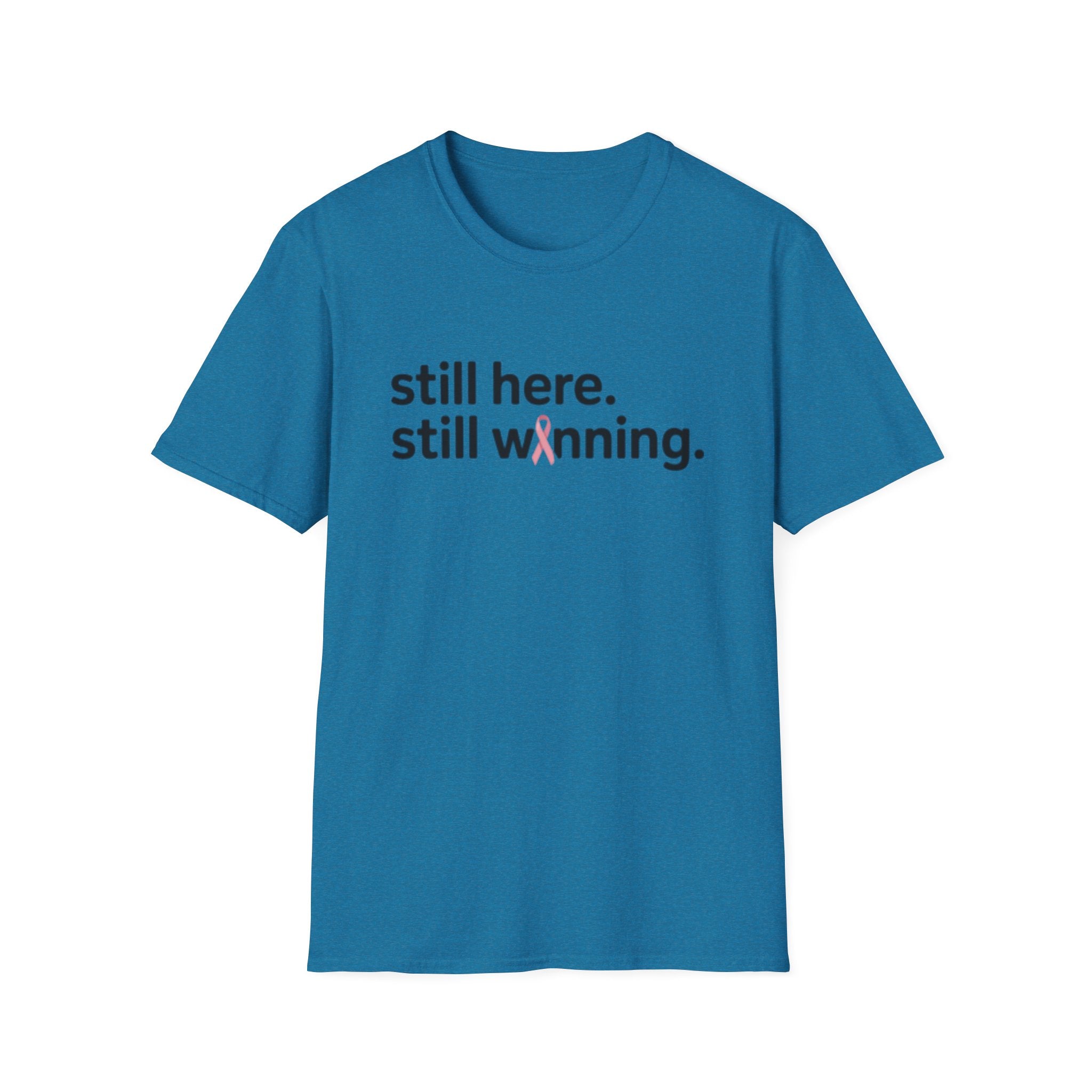 Breast Cancer Survivor Tee — "still here. still winning."