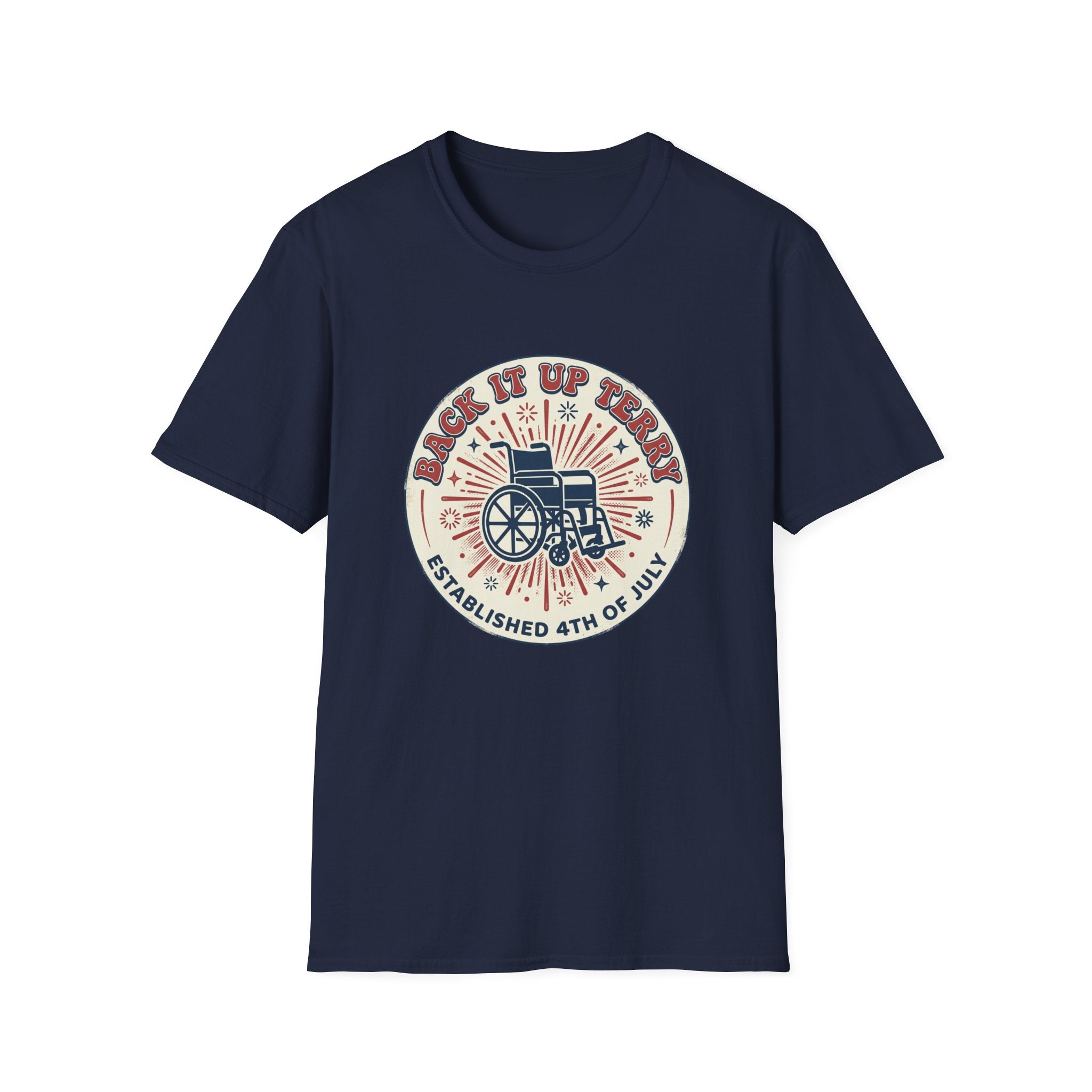 Back It Up Terry T‑Shirt — Funny Wheelchair Independence Day Graphic Tee