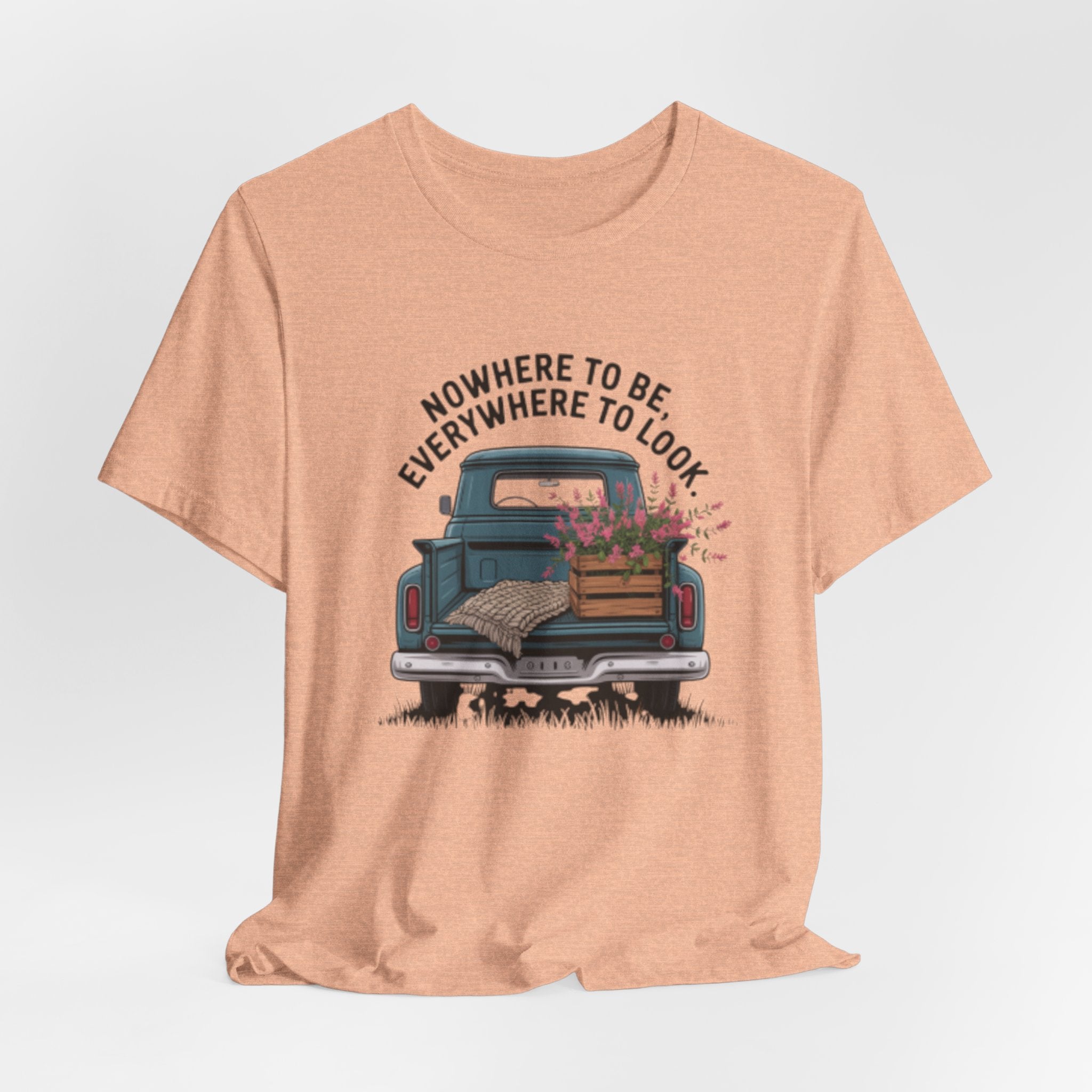 Vintage Truck Tee — "Nowhere to Be, Everywhere to Look" Adventure T‑Shirt