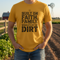 Built on Faith, Family & Dirt Tee — Lifestyle